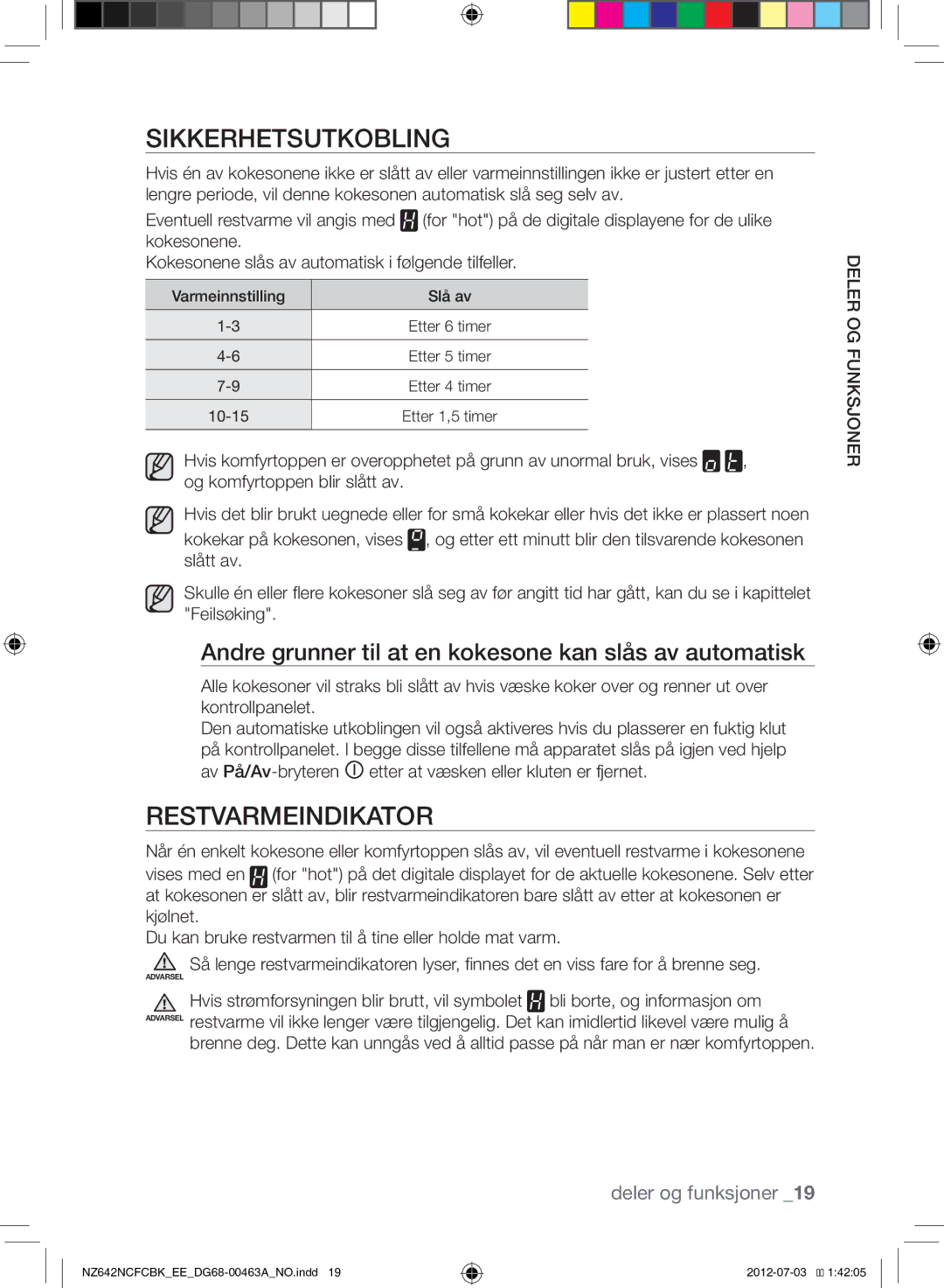 Samsung NZ642NCFCBK/EE Sikkerhetsutkobling, Restvarmeindikator, Andre grunner til at en kokesone kan slås av automatisk 