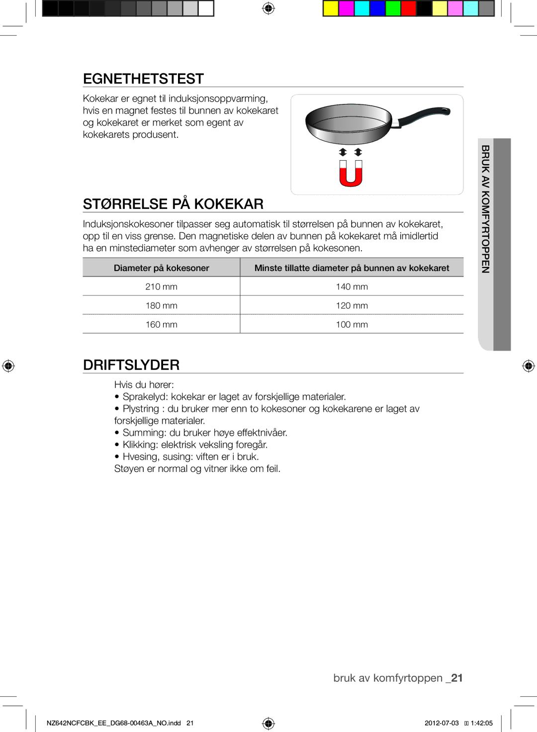 Samsung NZ642NCFCBK/EE manual Egnethetstest, Størrelse PÅ Kokekar, Driftslyder, Bruk av komfyrtoppen, Av u brkomfyrtoppen 