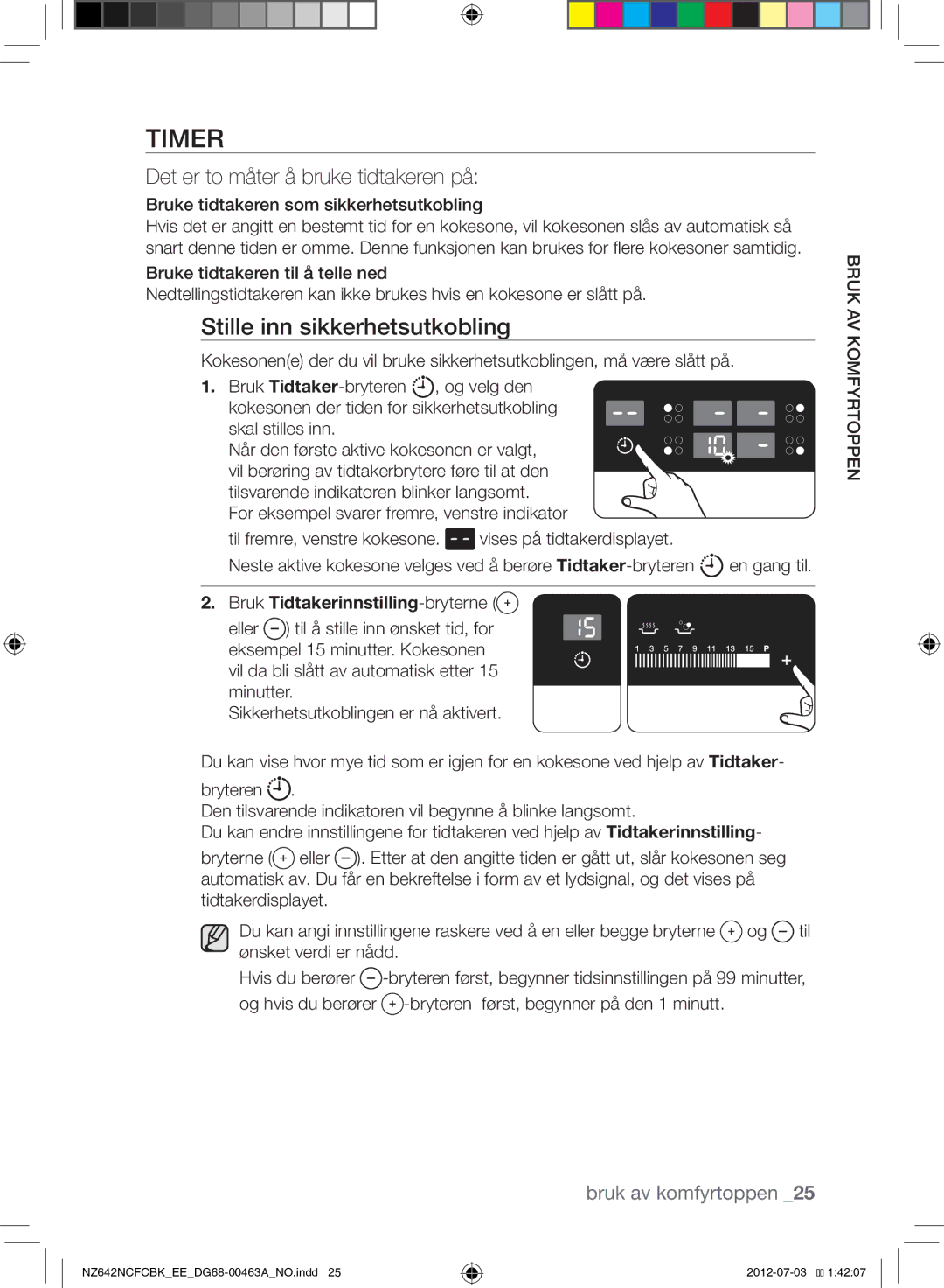 Samsung NZ642NCFCBK/EE manual Stille inn sikkerhetsutkobling, Det er to måter å bruke tidtakeren på, Ønsket verdi er nådd 