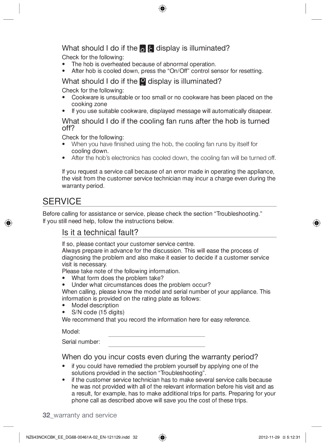 Samsung NZ643NCKCBK/EE Is it a technical fault?, When do you incur costs even during the warranty period?, Warranty period 