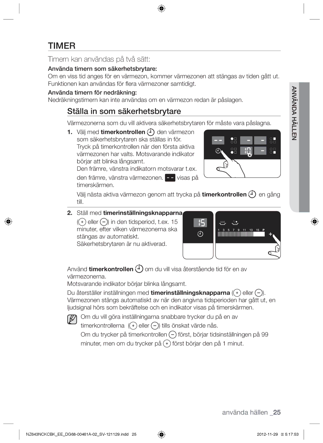 Samsung NZ643NCNCBK/EE, NZ643NCKCBK/EE manual Ställa in som säkerhetsbrytare, Timern kan användas på två sätt 