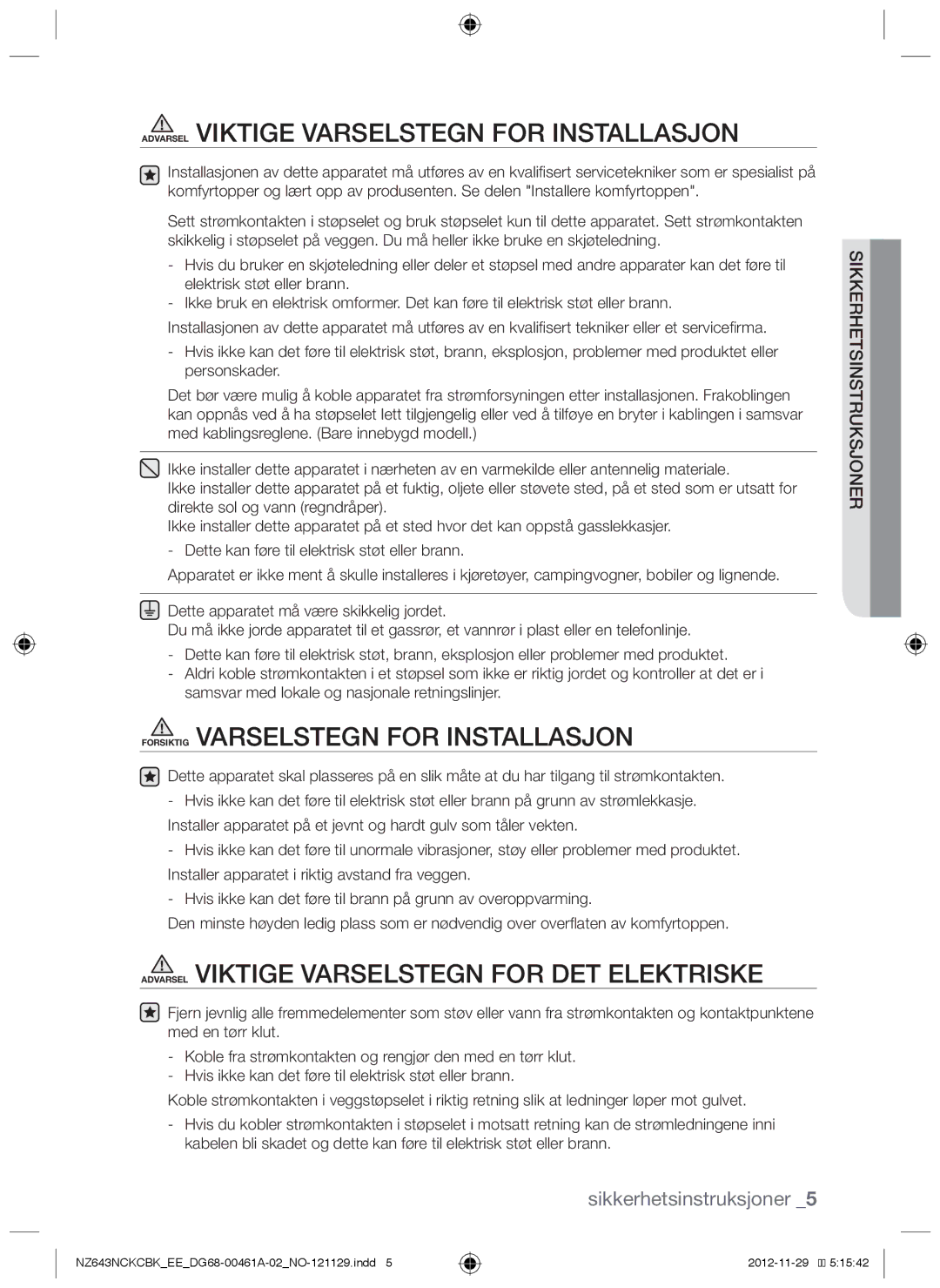 Samsung NZ643NCNCBK/EE, NZ643NCKCBK/EE manual Forsiktig Varselstegn for installasjon 