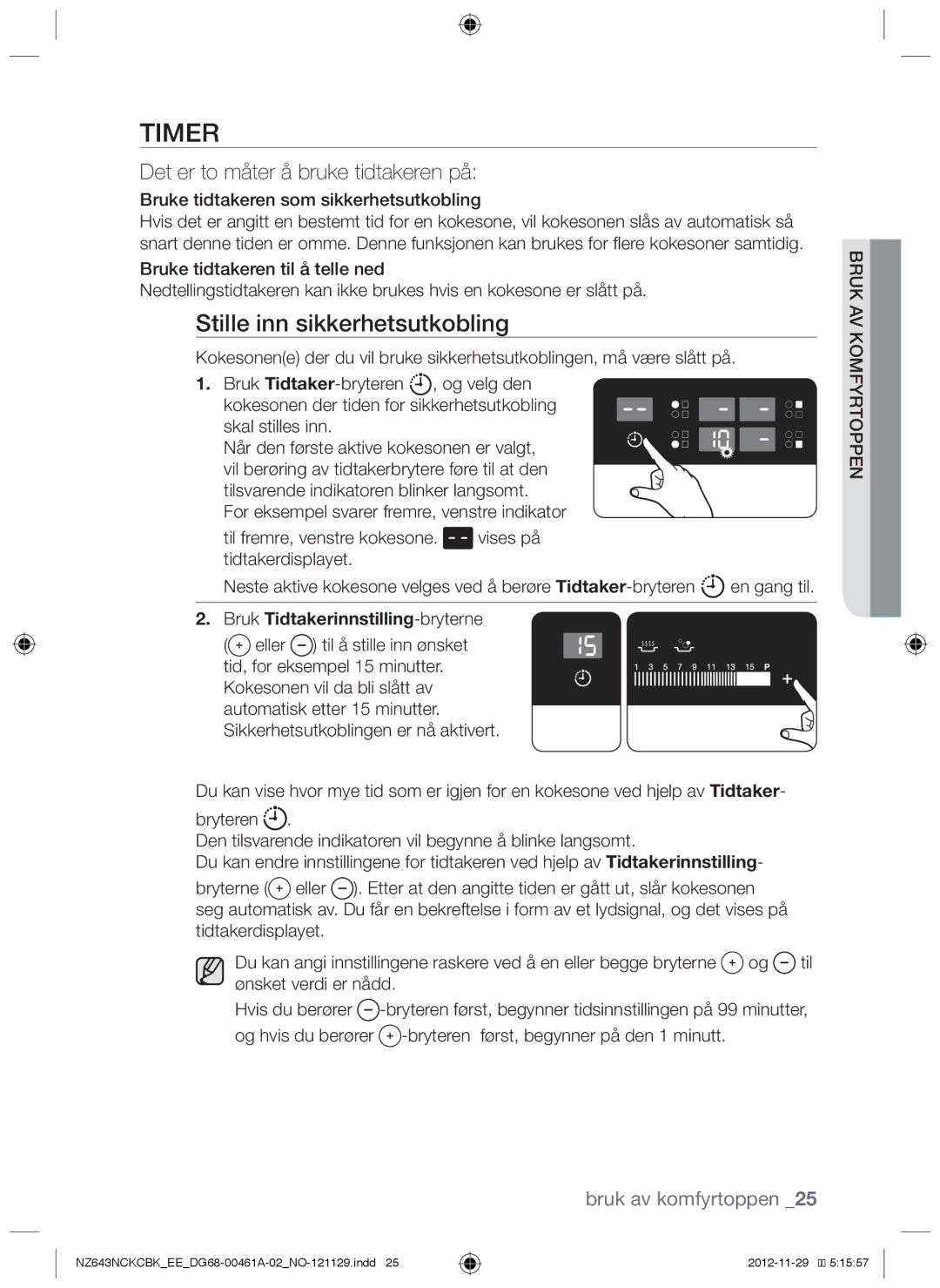 Samsung NZ643NCNCBK/EE manual Stille inn sikkerhetsutkobling, Det er to måter å bruke tidtakeren på, Ønsket verdi er nådd 