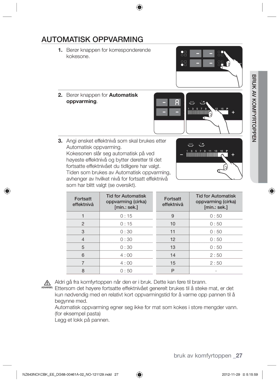 Samsung NZ643NCNCBK/EE, NZ643NCKCBK/EE manual Automatisk oppvarming, Oppvarming 