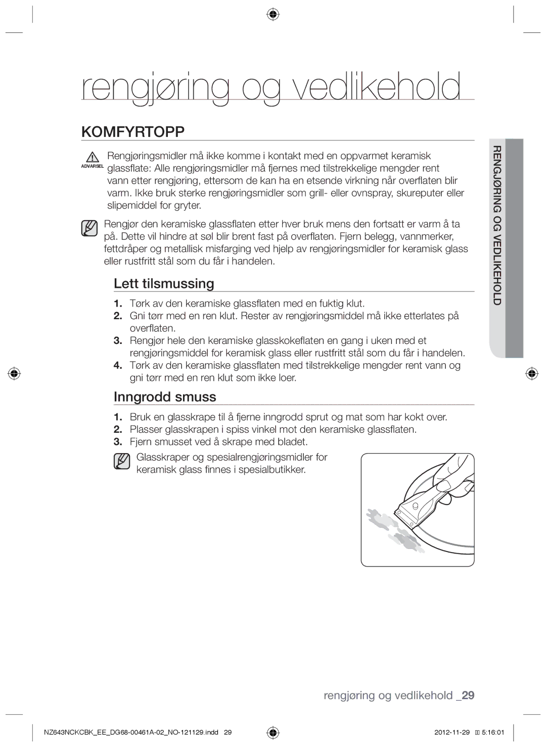 Samsung NZ643NCNCBK/EE Komfyrtopp, Lett tilsmussing, Inngrodd smuss, Rengjøring og vedlikehold, Gngedlikehold ngjørie 