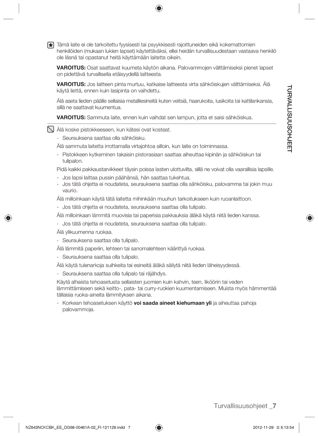 Samsung NZ643NCNCBK/EE, NZ643NCKCBK/EE manual Turvallisuusohjeet 