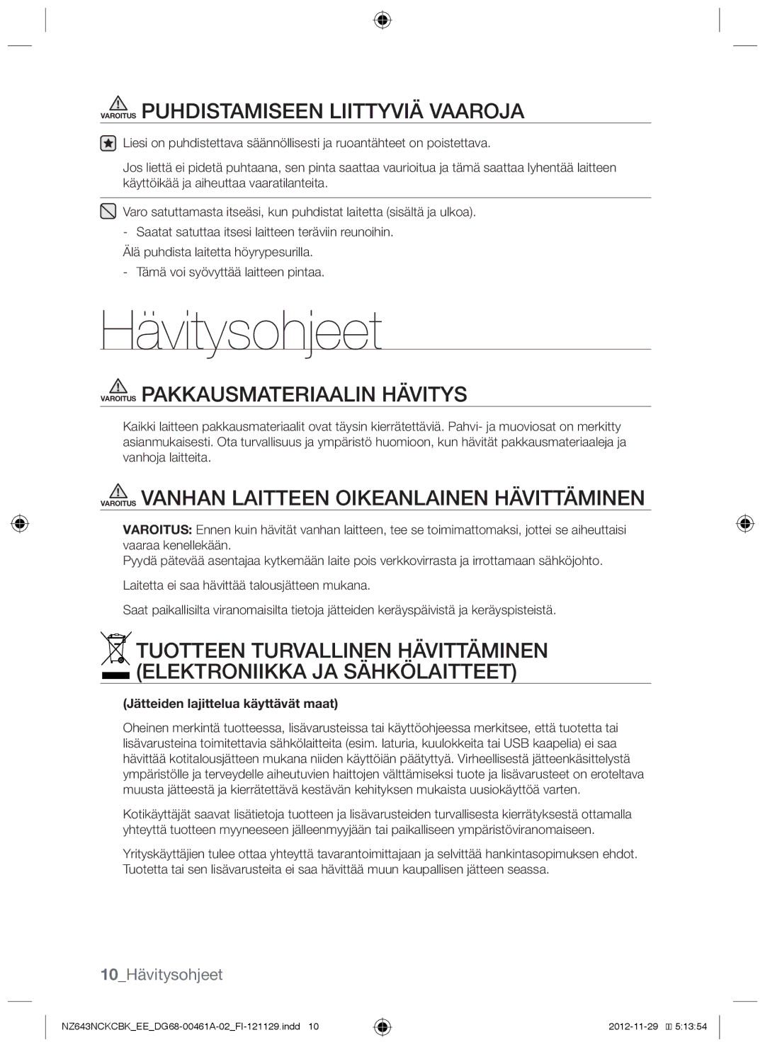 Samsung NZ643NCKCBK/EE manual Hävitysohjeet, Varoitus Puhdistamiseen liittyviä vaaroja, Varoitus Pakkausmateriaalin hävitys 