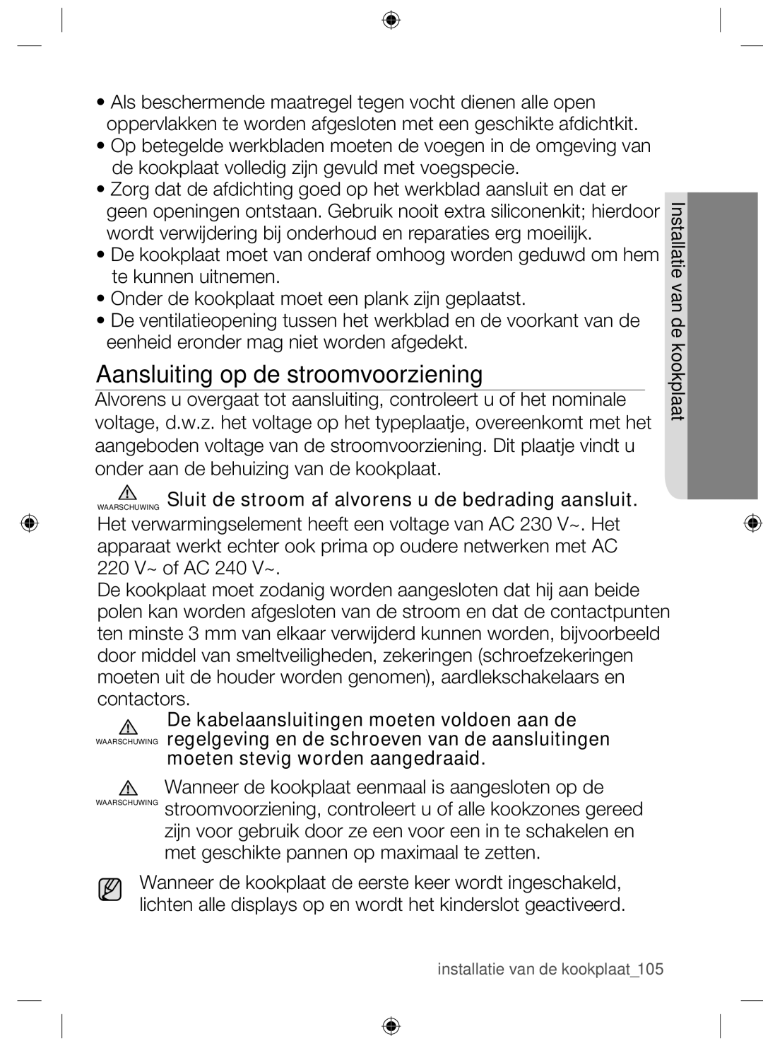 Samsung NZ64F3NM1AB/UR manual Aansluiting op de stroomvoorziening, Moeten stevig worden aangedraaid 