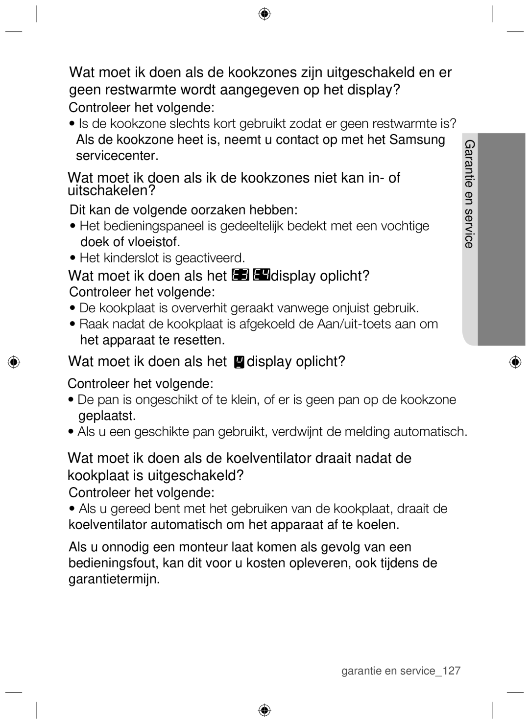 Samsung NZ64F3NM1AB/UR manual Wat moet ik doen als het display oplicht? 