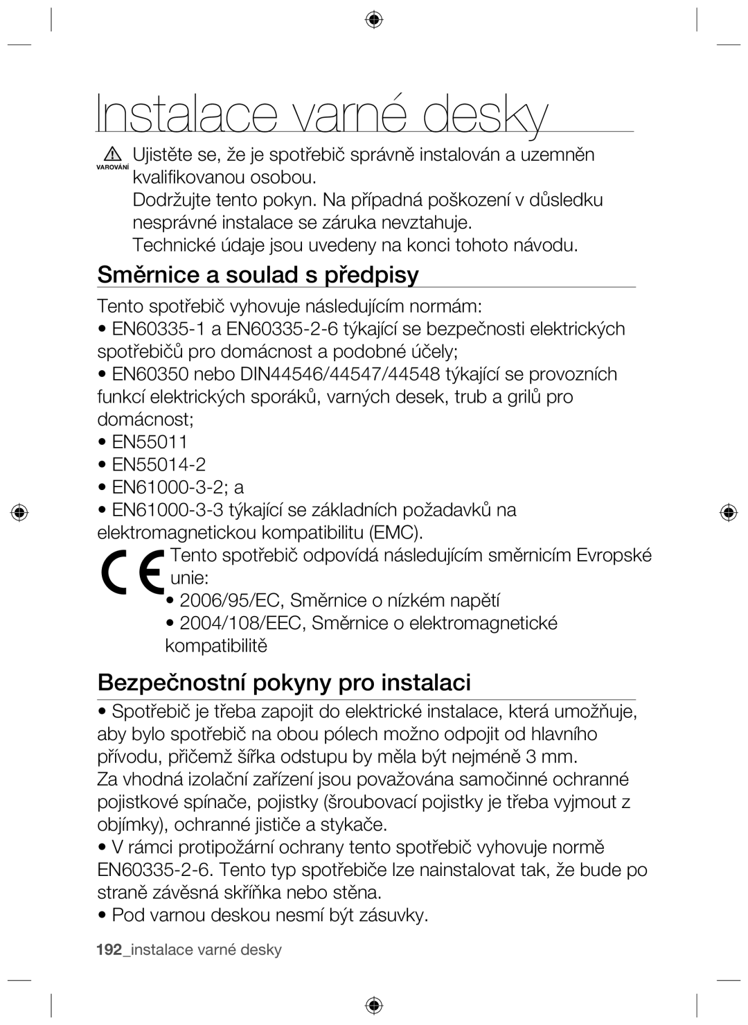 Samsung NZ64F3NM1AB/UR manual Instalace varné desky, Směrnice a soulad s předpisy, Bezpečnostní pokyny pro instalaci 