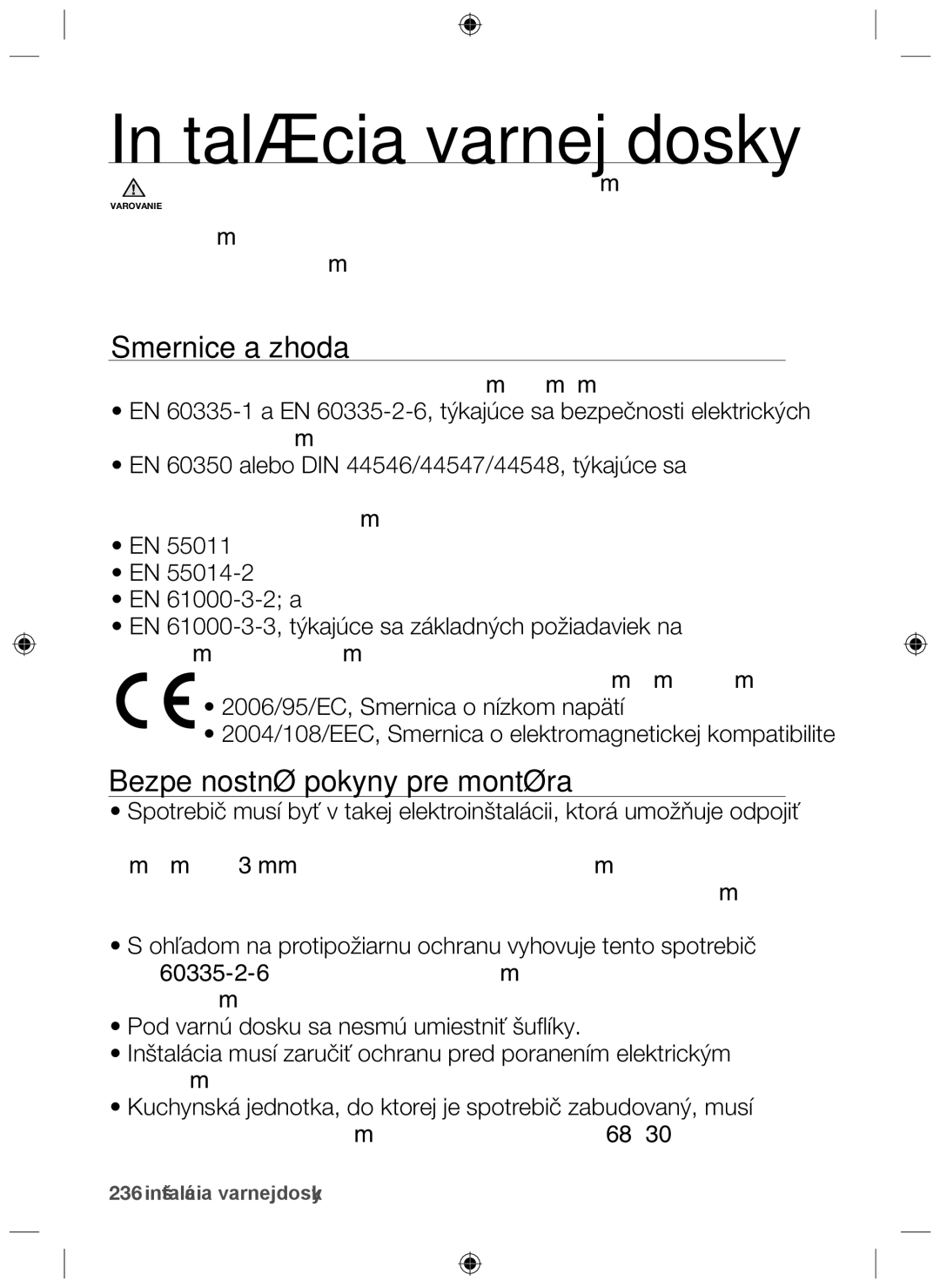 Samsung NZ64F3NM1AB/UR manual Inštalácia varnej dosky, Smernice a zhoda, Bezpečnostné pokyny pre montéra 