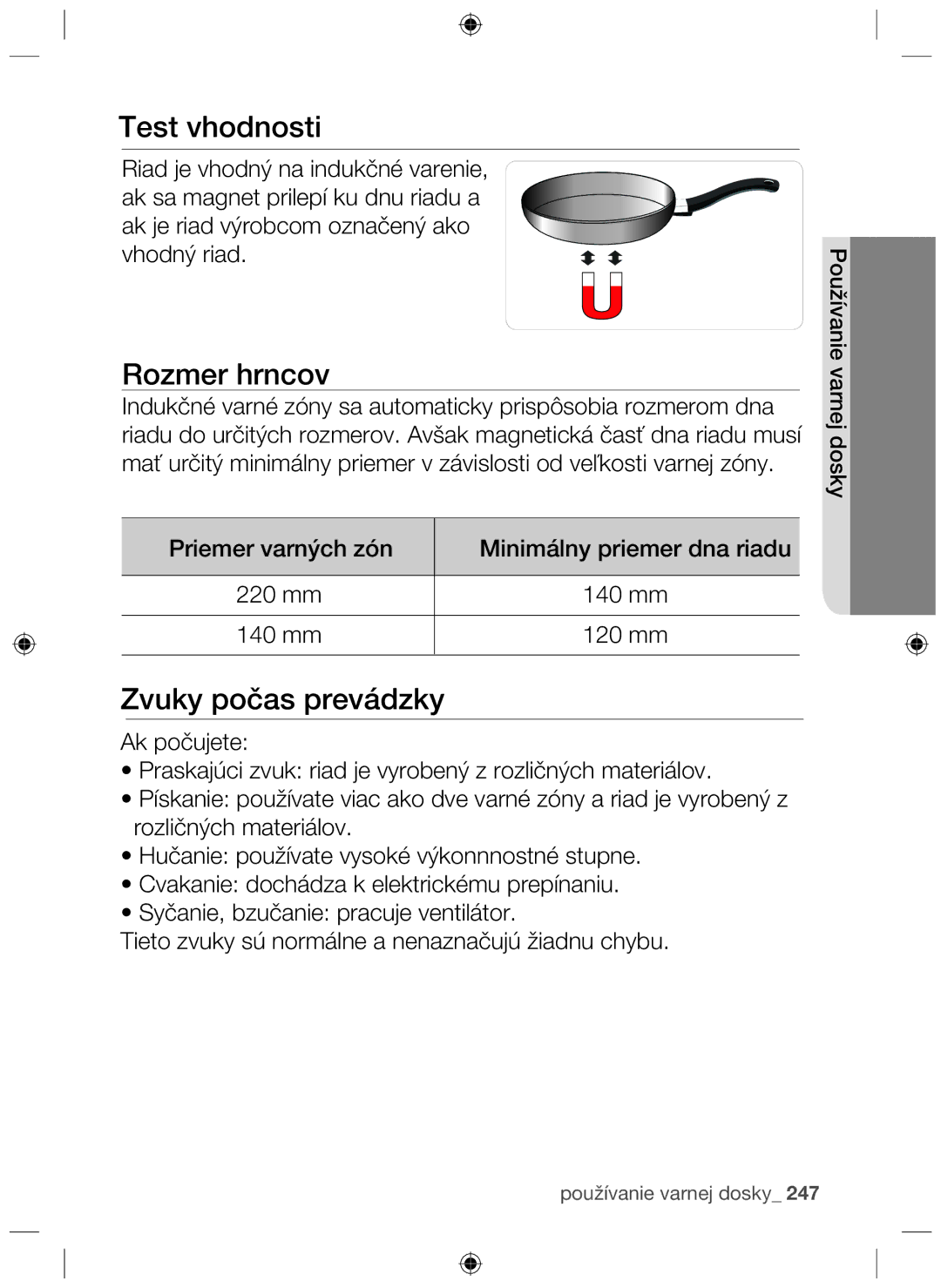 Samsung NZ64F3NM1AB/UR manual Rozmer hrncov, Zvuky počas prevádzky 