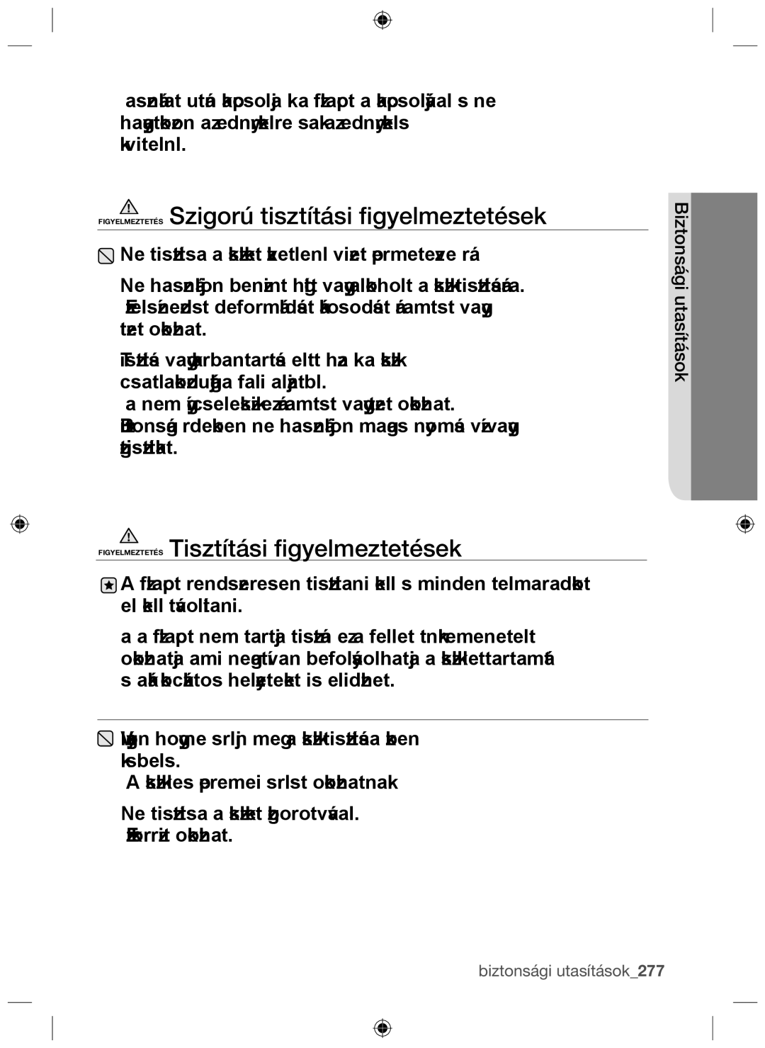 Samsung NZ64F3NM1AB/UR manual Figyelmeztetés Szigorú tisztítási ﬁgyelmeztetések, Figyelmeztetés Tisztítási ﬁgyelmeztetések 