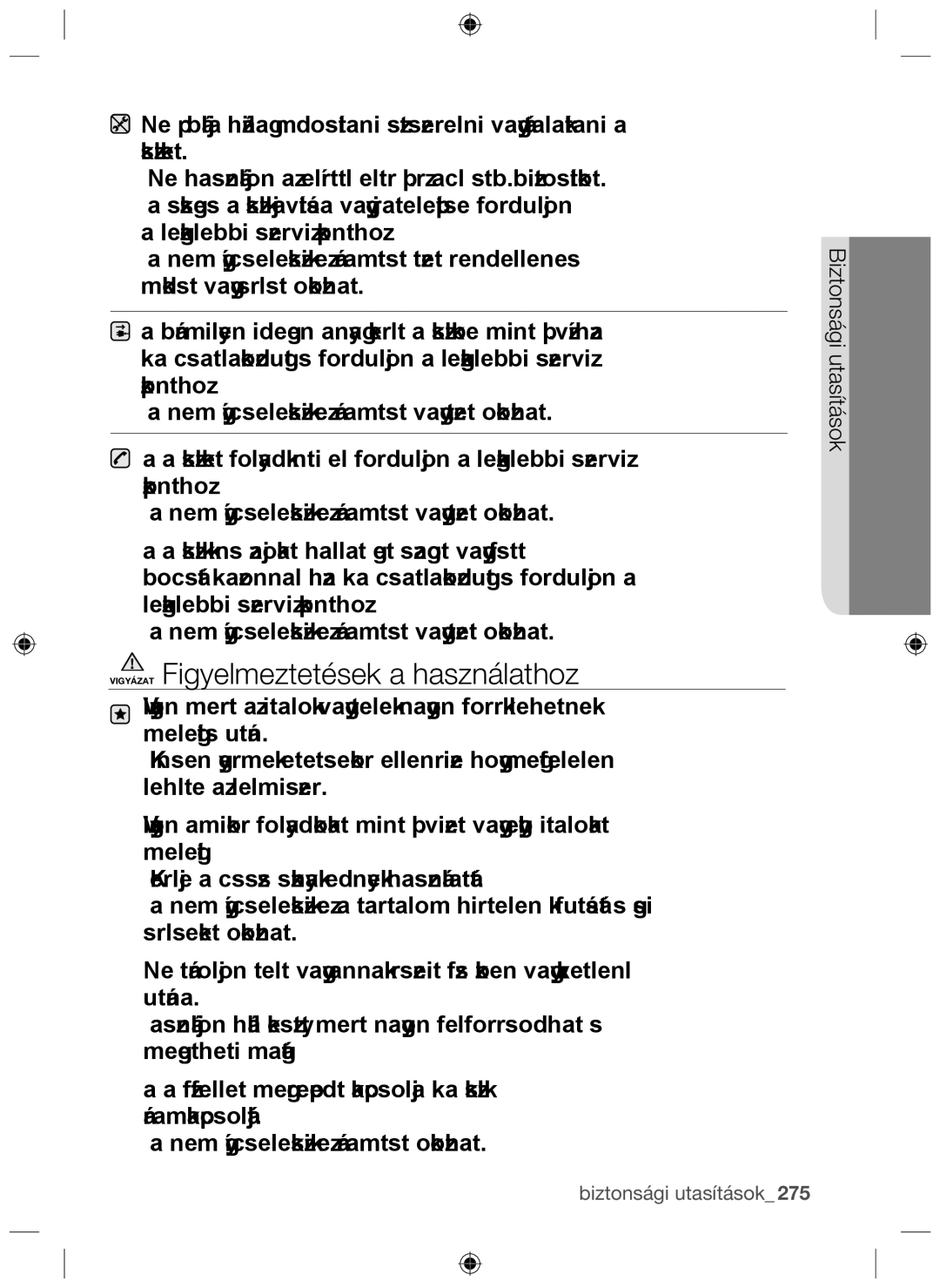 Samsung NZ64F3NM1AB/UR manual Vigyázat Figyelmeztetések a használathoz 