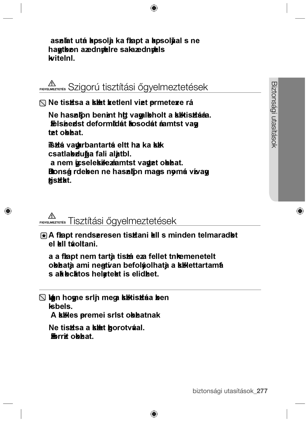 Samsung NZ64F3NM1AB/UR manual Figyelmeztetés Szigorú tisztítási ﬁgyelmeztetések 