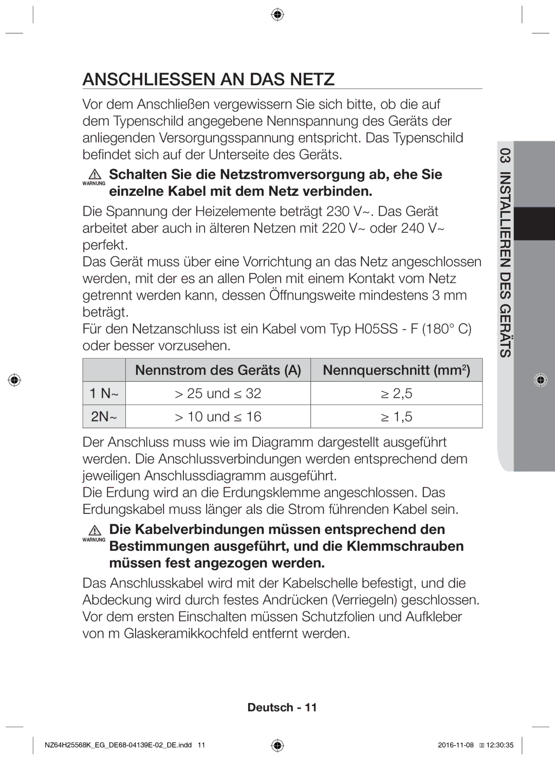 Samsung NZ64H25568K/EG manual AnschlieSSen an das Netz 