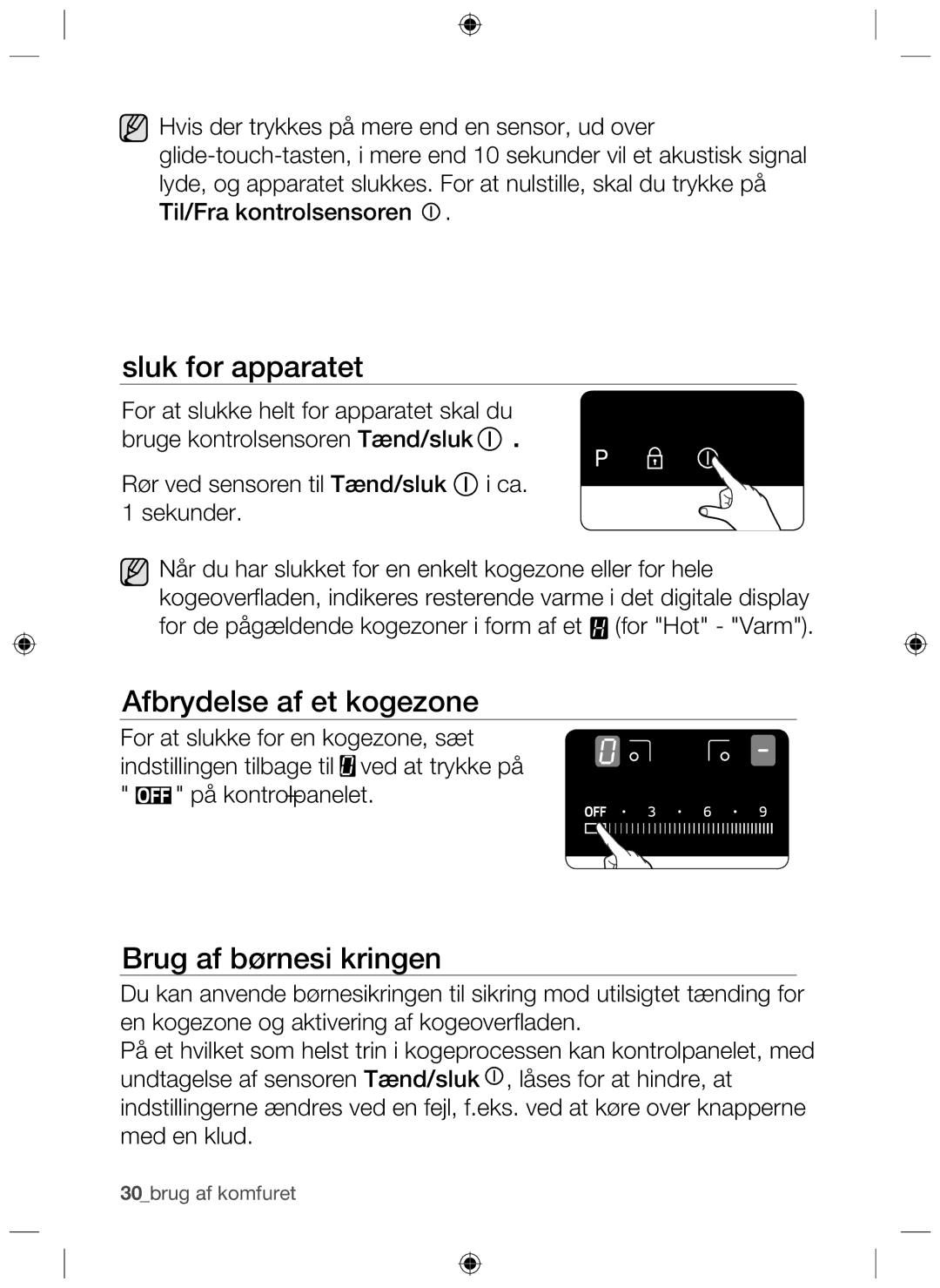 Samsung NZ64H37070K/EE manual Sluk for apparatet, Afbrydelse af et kogezone, Brug af børnesi kringen 