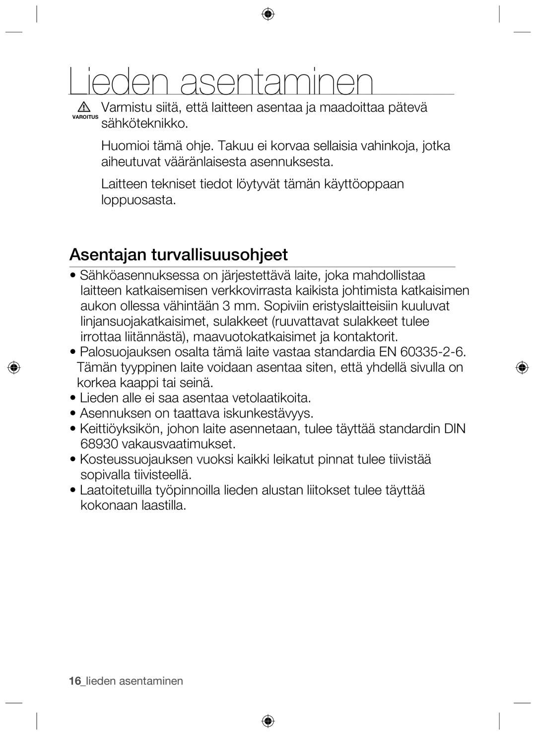 Samsung NZ64H37070K/EE manual Lieden asentaminen, Asentajan turvallisuusohjeet 