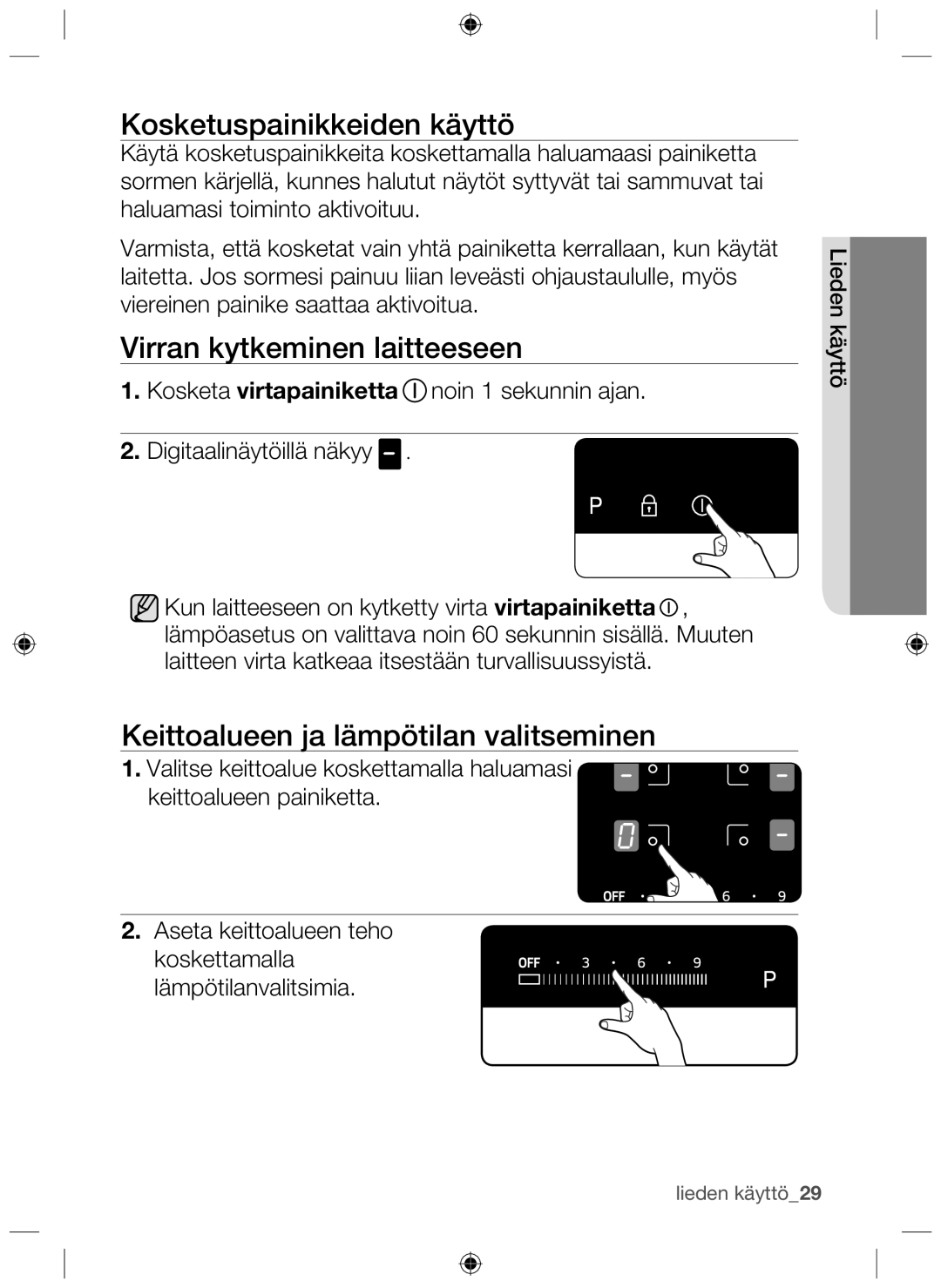 Samsung NZ64H37070K/EE Kosketuspainikkeiden käyttö, Virran kytkeminen laitteeseen, Keittoalueen ja lämpötilan valitseminen 