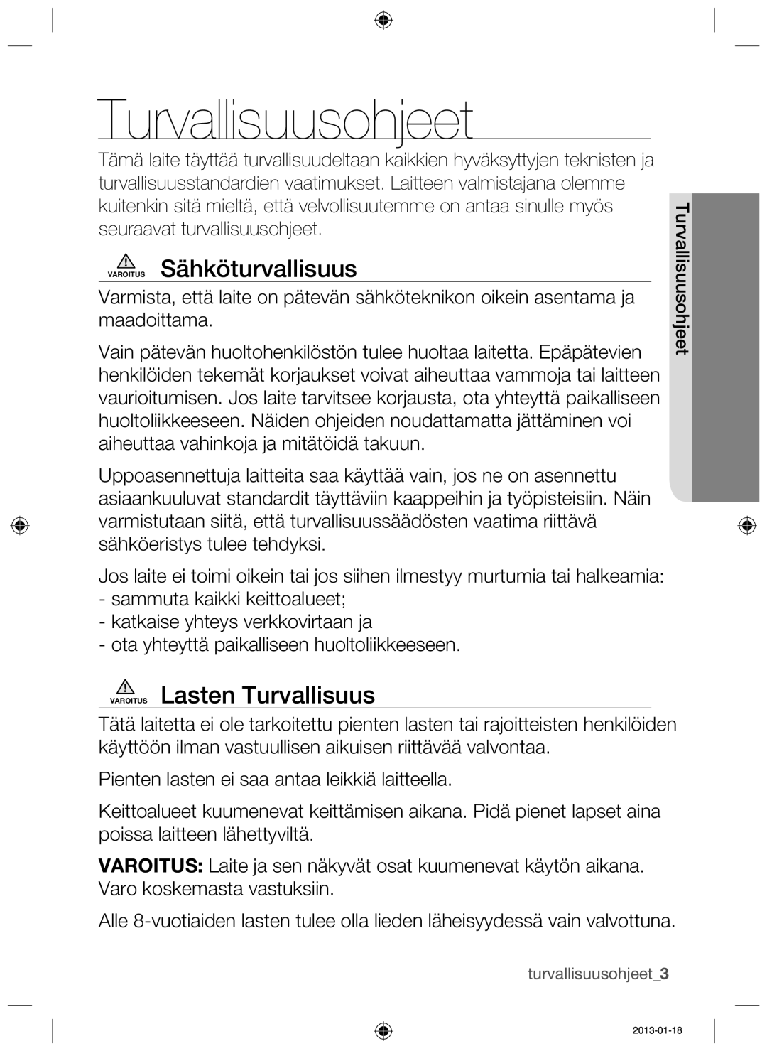 Samsung NZ64H37070K/EE manual Turvallisuusohjeet, Varoitus Sähköturvallisuus, Varoitus Lasten Turvallisuus 