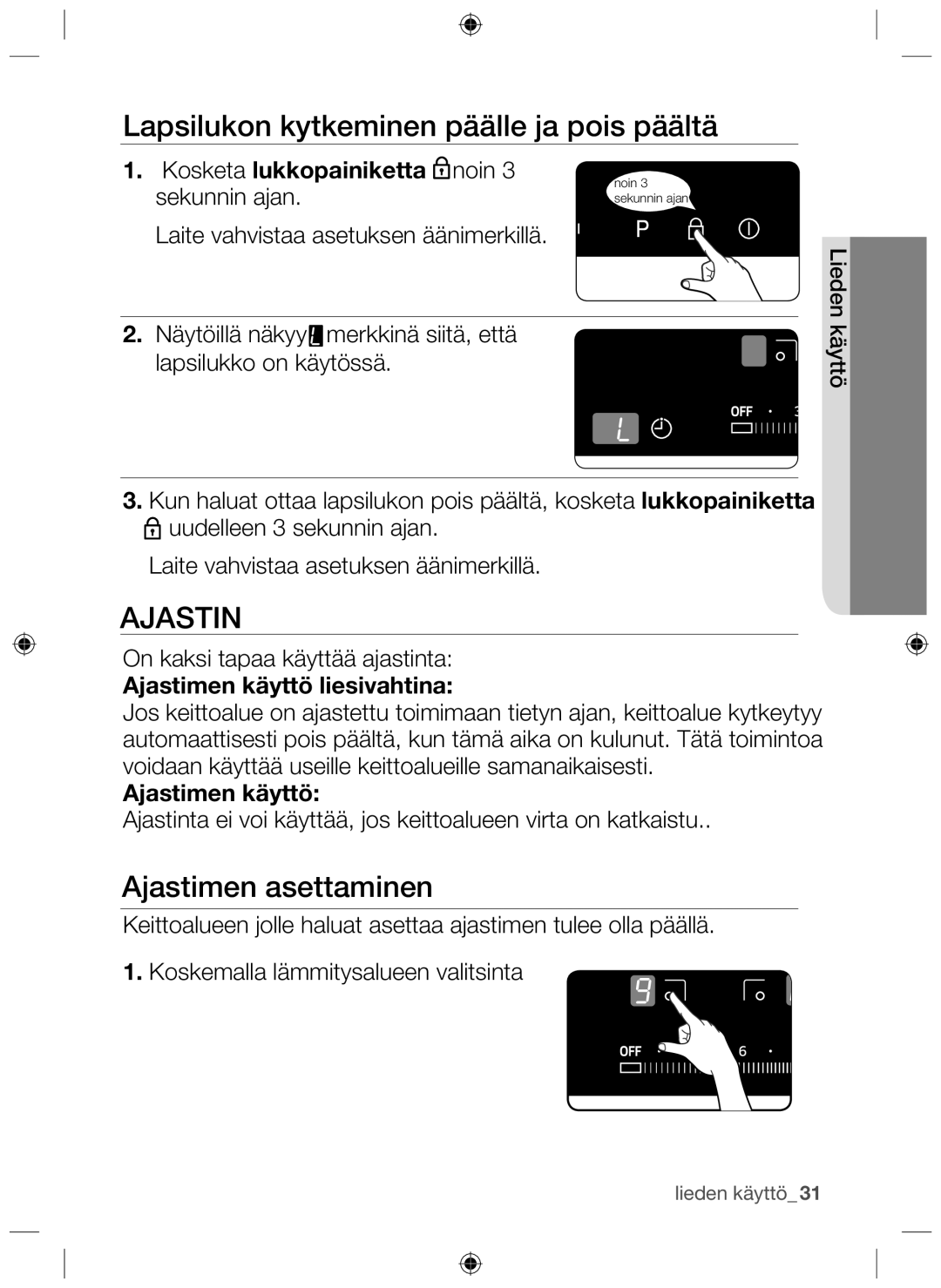 Samsung NZ64H37070K/EE manual Lapsilukon kytkeminen päälle ja pois päältä, Ajastimen asettaminen 