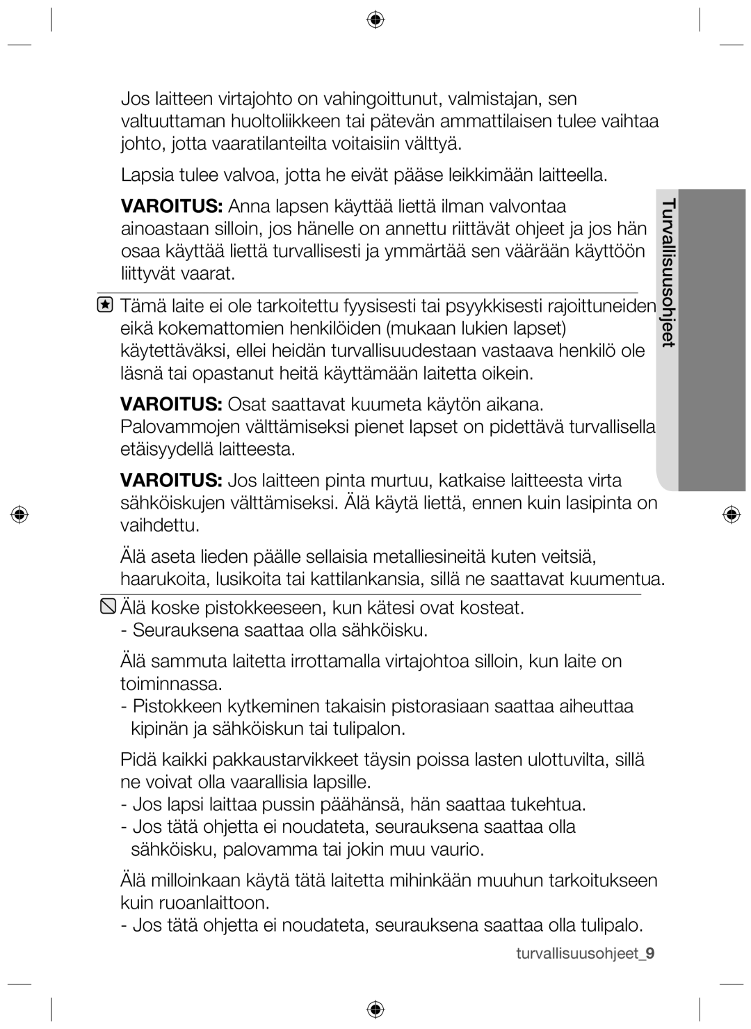 Samsung NZ64H37070K/EE manual Turvallisuusohjeet9 