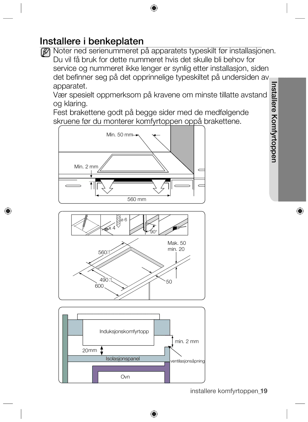 Samsung NZ64H37070K/EE manual Installere i benkeplaten, Skruene før du monterer komfyrtoppen oppå brakettene 