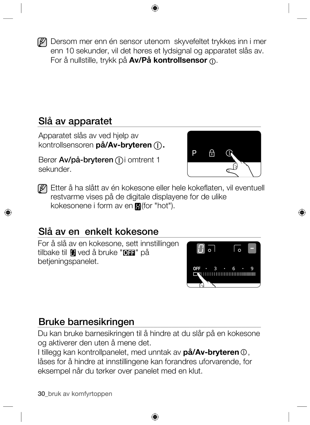 Samsung NZ64H37070K/EE manual Slå av apparatet, Slå av en enkelt kokesone, Bruke barnesikringen 