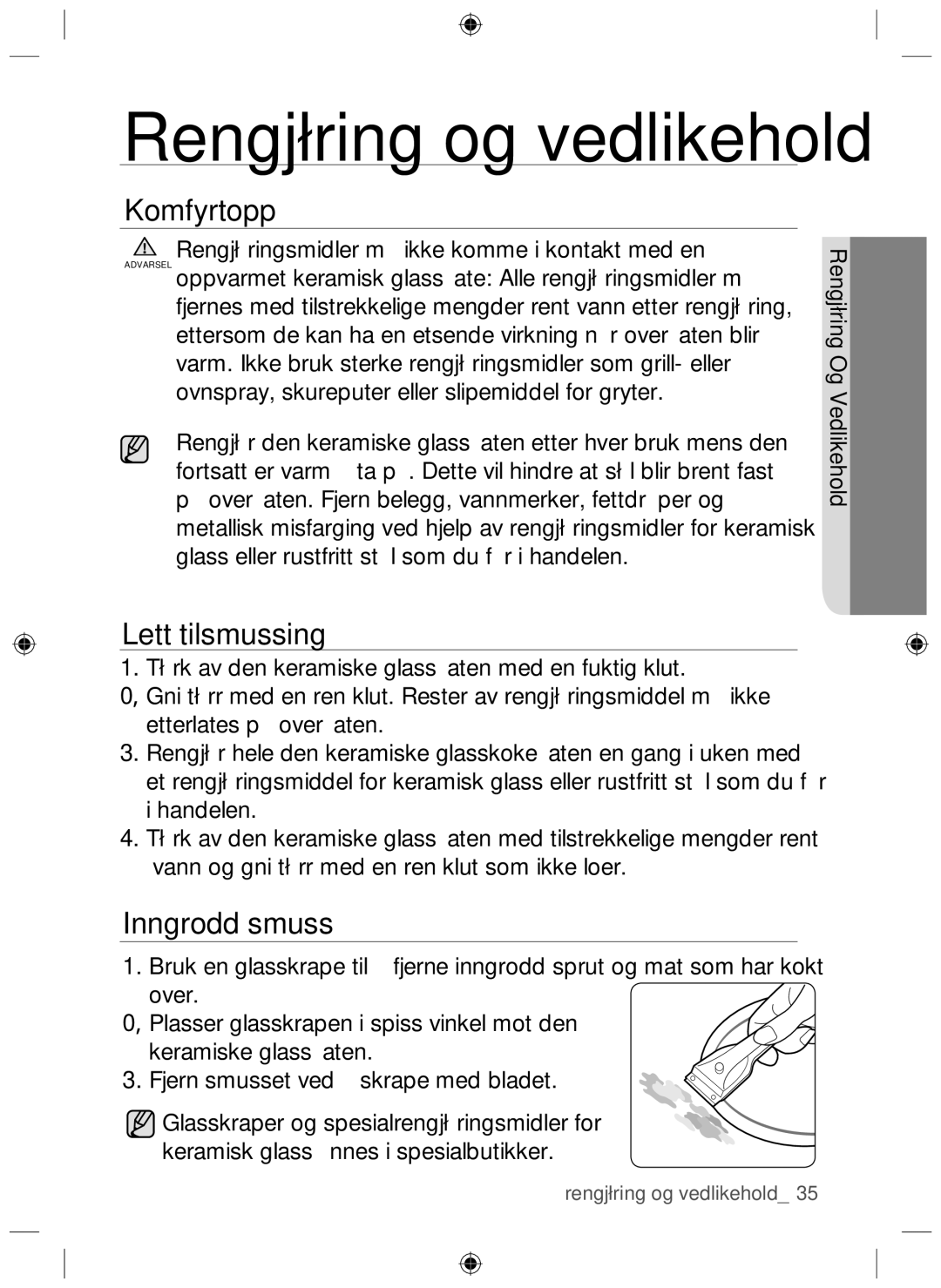 Samsung NZ64H37070K/EE manual Rengjøring og vedlikehold, Komfyrtopp, Lett tilsmussing, Inngrodd smuss 