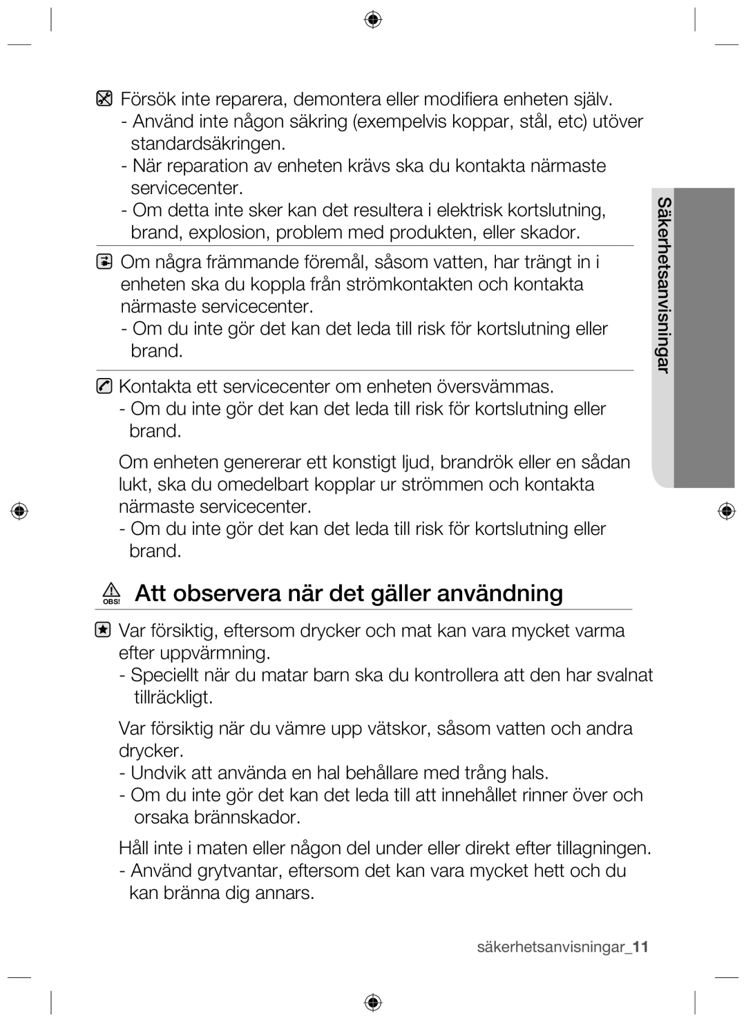 Samsung NZ64H37070K/EE manual OBS! Att observera när det gäller användning 