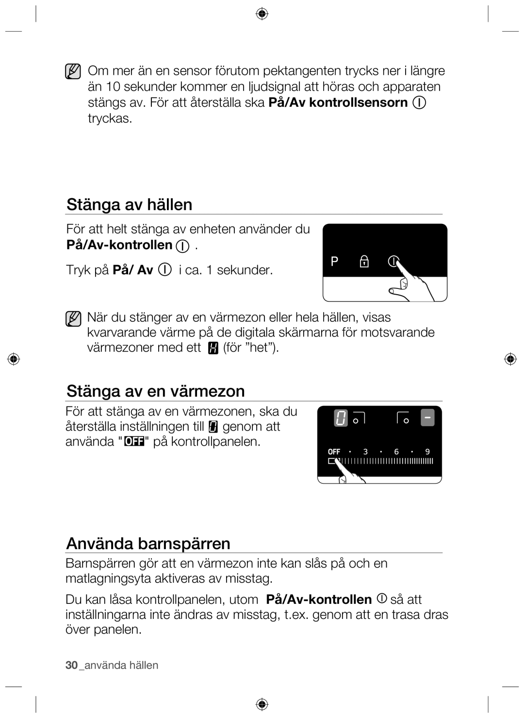 Samsung NZ64H37070K/EE manual Stänga av hällen, Stänga av en värmezon, Använda barnspärren 