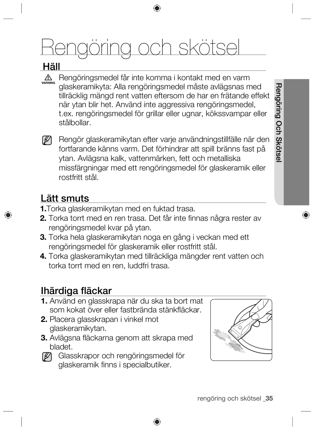 Samsung NZ64H37070K/EE manual Rengöring och skötsel, Häll, Lätt smuts, Ihärdiga ﬂäckar 