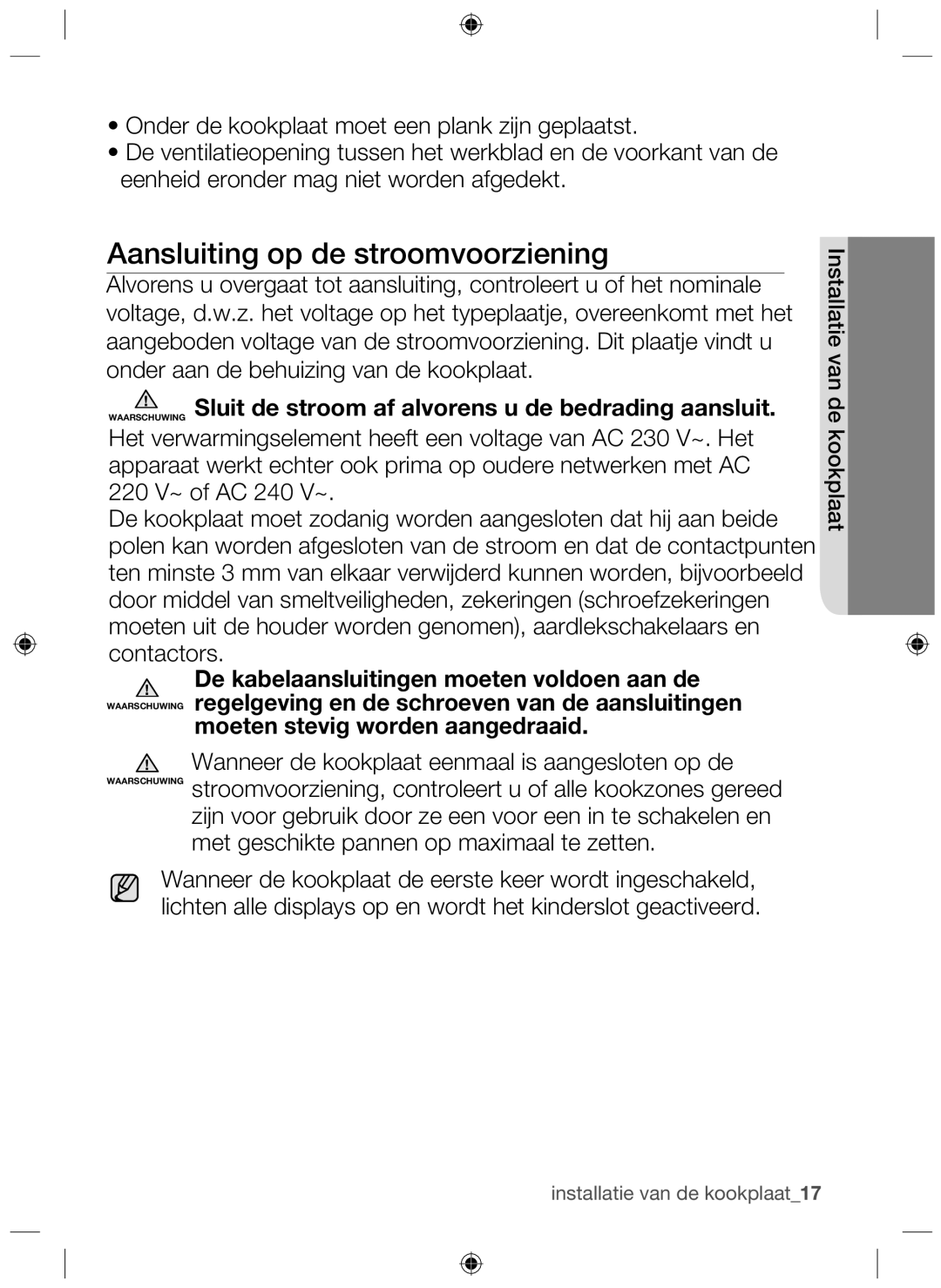 Samsung NZ64H37075K/EF, NZ64H37070K/EF manual Aansluiting op de stroomvoorziening, Moeten stevig worden aangedraaid 