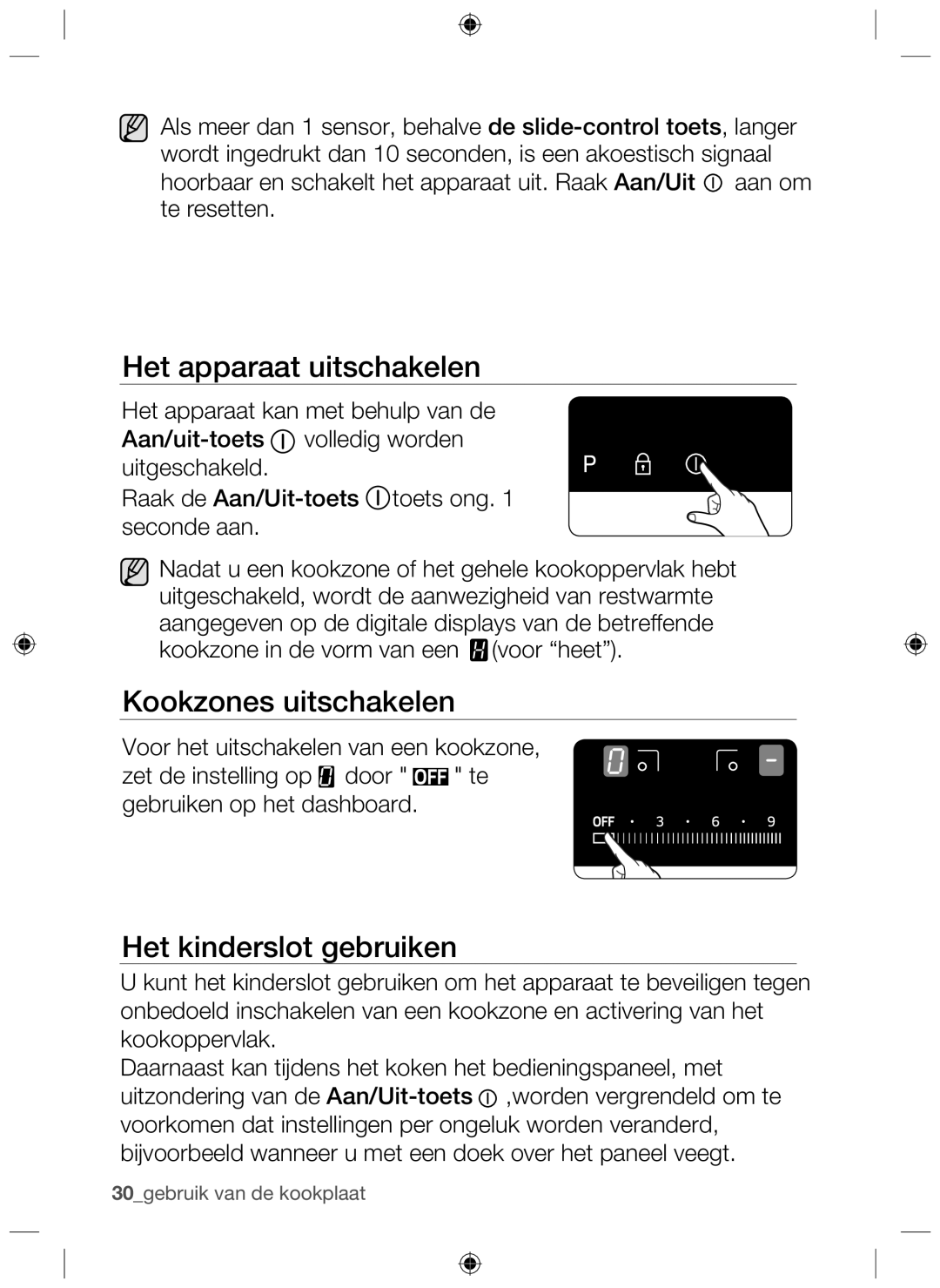 Samsung NZ64H37070K/EF, NZ64H37075K/EF manual Het apparaat uitschakelen, Kookzones uitschakelen, Het kinderslot gebruiken 
