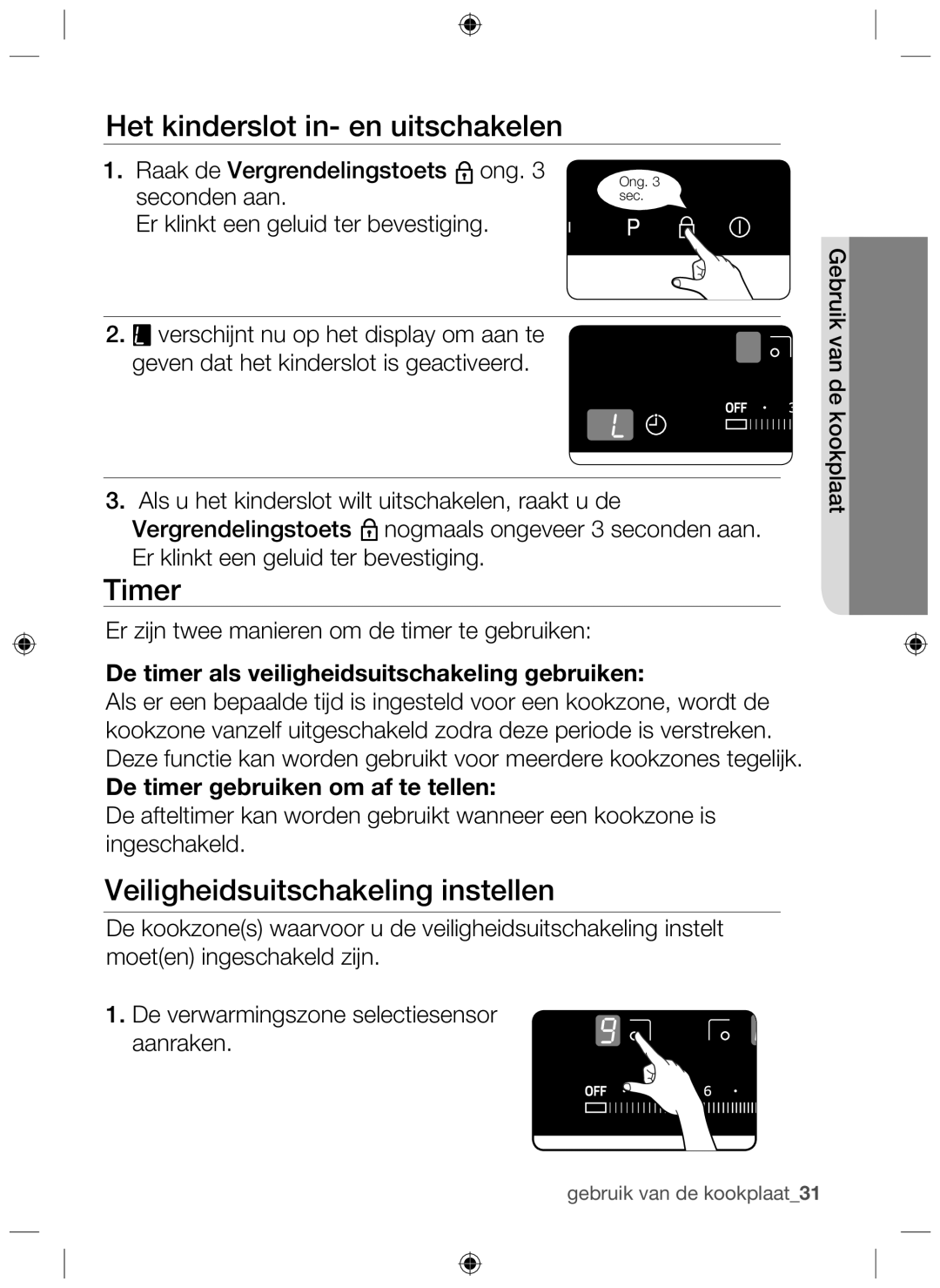 Samsung NZ64H37075K/EF, NZ64H37070K/EF manual Het kinderslot in- en uitschakelen, Timer, Veiligheidsuitschakeling instellen 