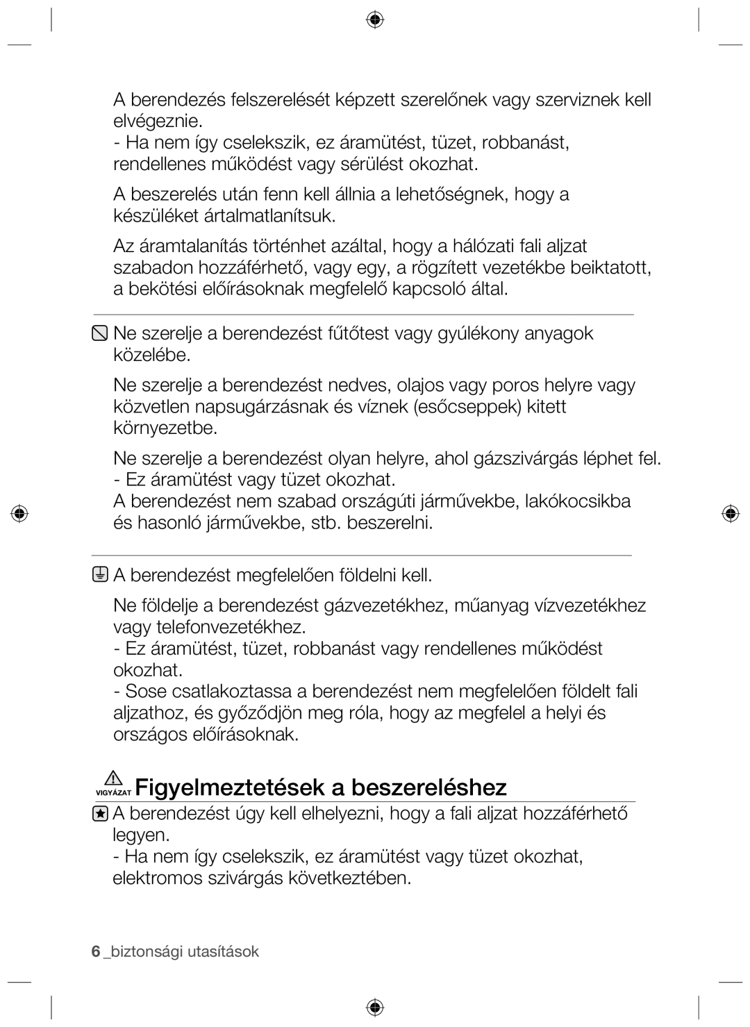 Samsung NZ64H37070K/EO manual Vigyázat Figyelmeztetések a beszereléshez 