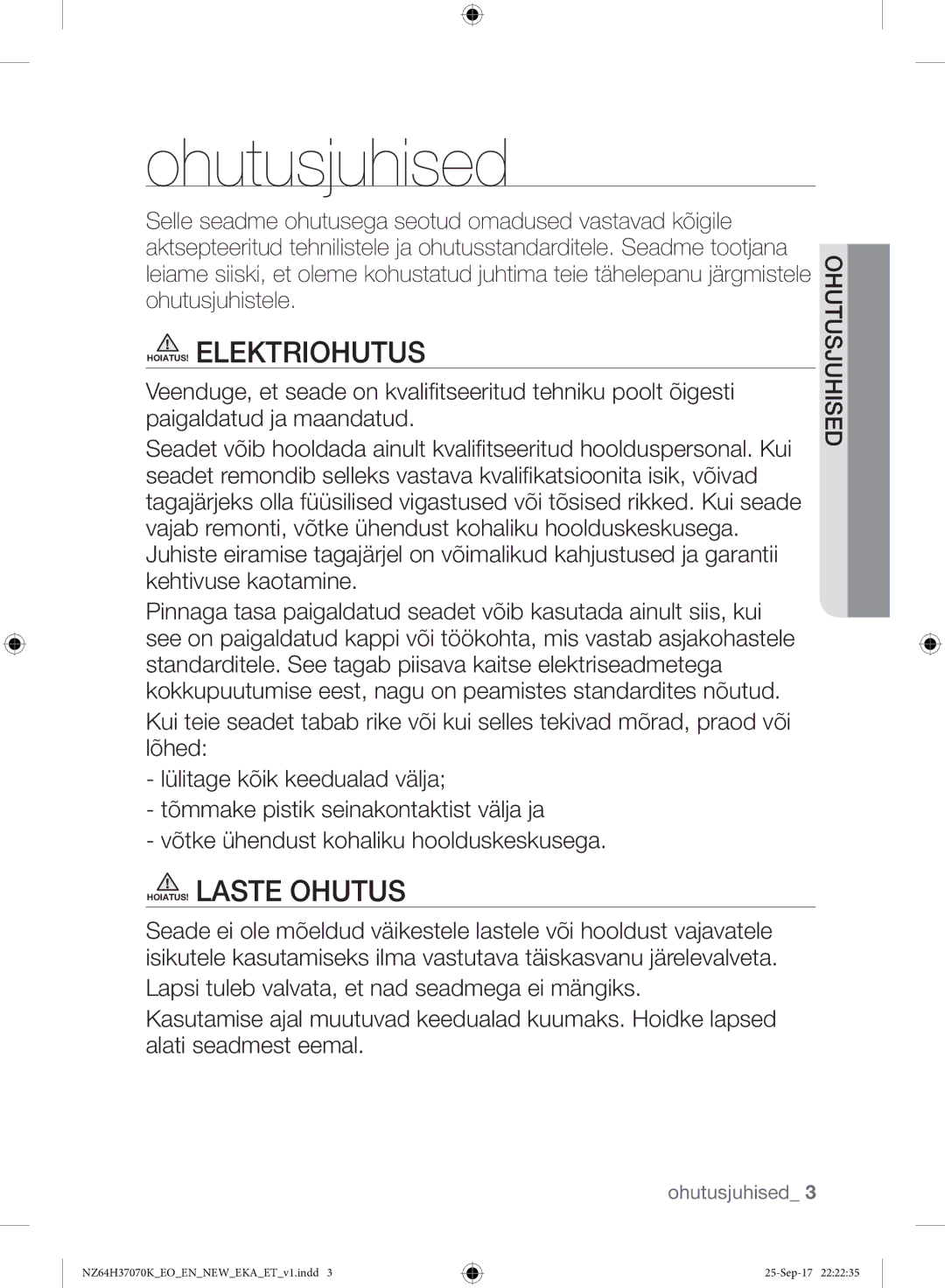 Samsung NZ64H37075K/EO manual Ohutusjuhised, HOIATUS! Elektriohutus, HOIATUS! Laste Ohutus 