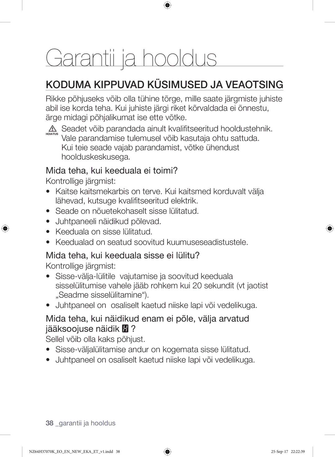 Samsung NZ64H37075K/EO manual Garantii ja hooldus, Koduma Kippuvad Küsimused JA Veaotsing 