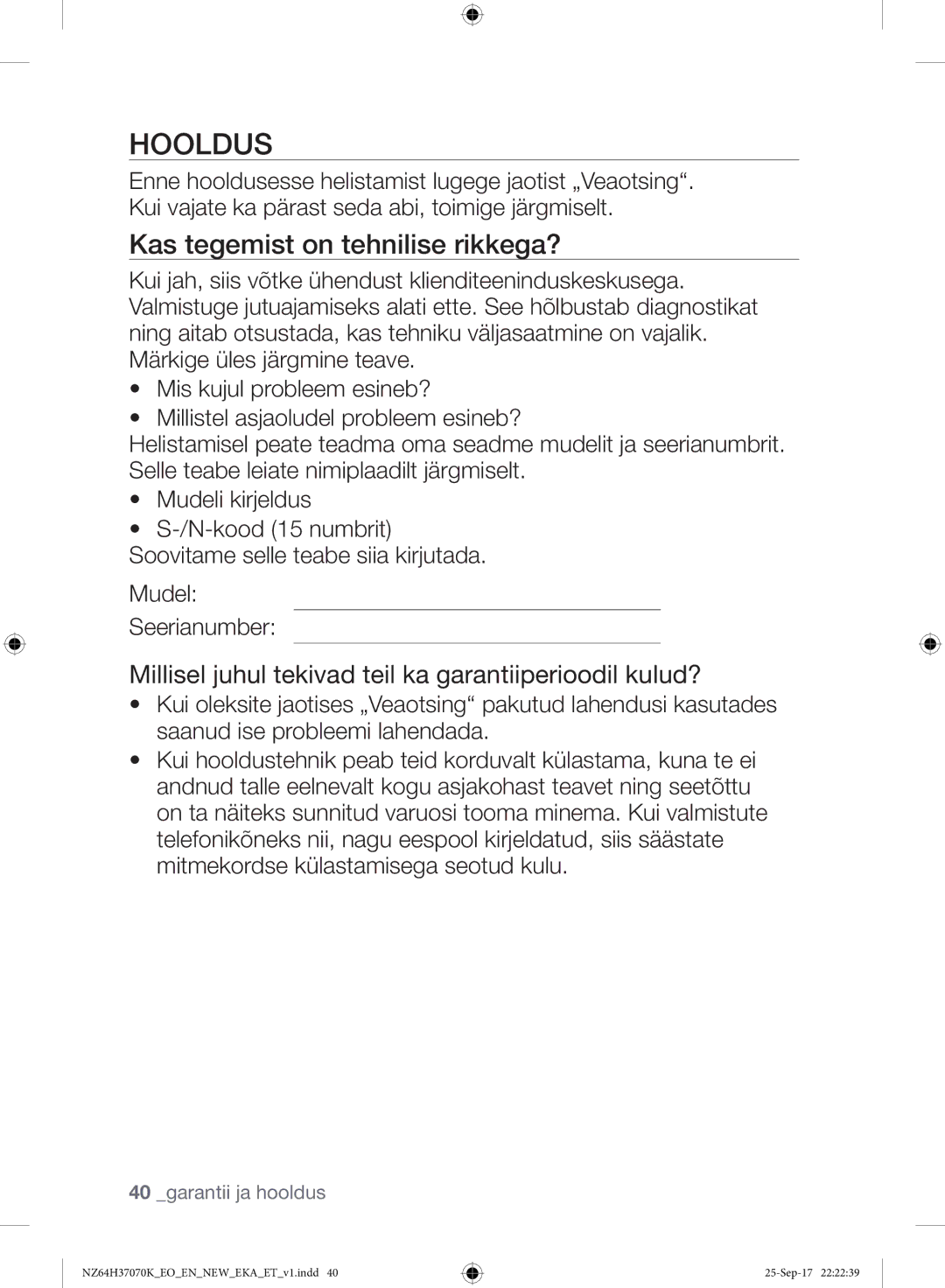 Samsung NZ64H37075K/EO manual Hooldus, Kas tegemist on tehnilise rikkega? 