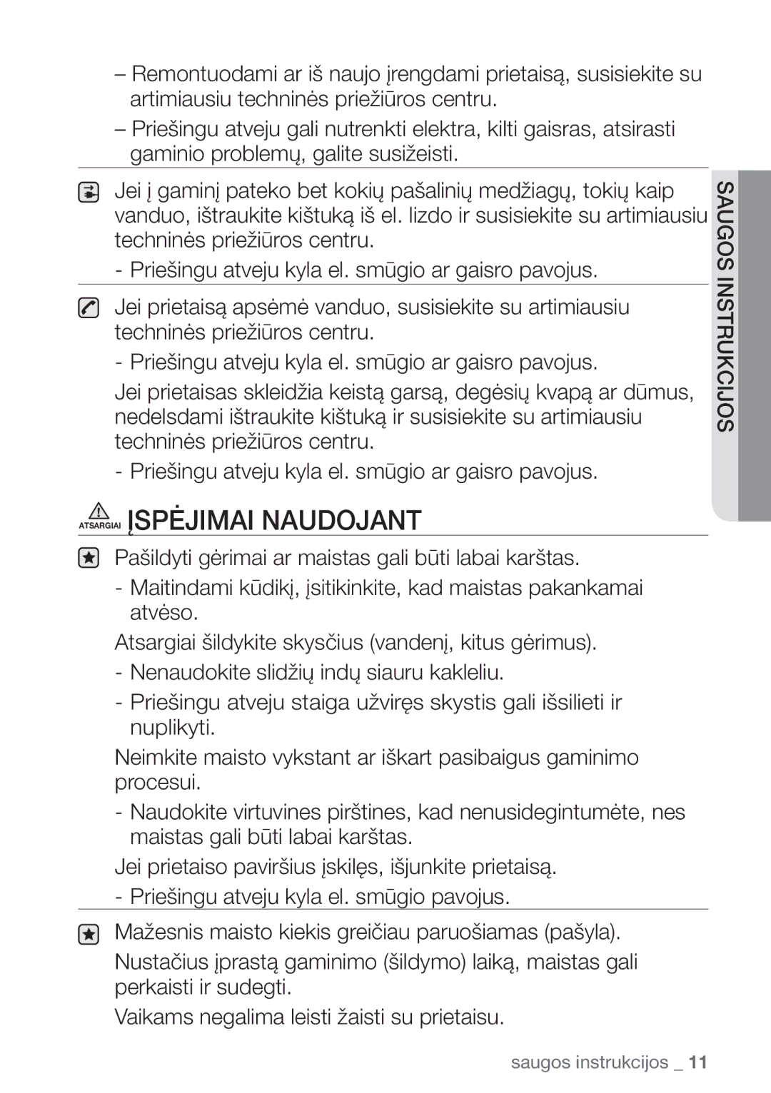 Samsung NZ64H37075K/EO manual Atsargiai Įspėjimai Naudojant 