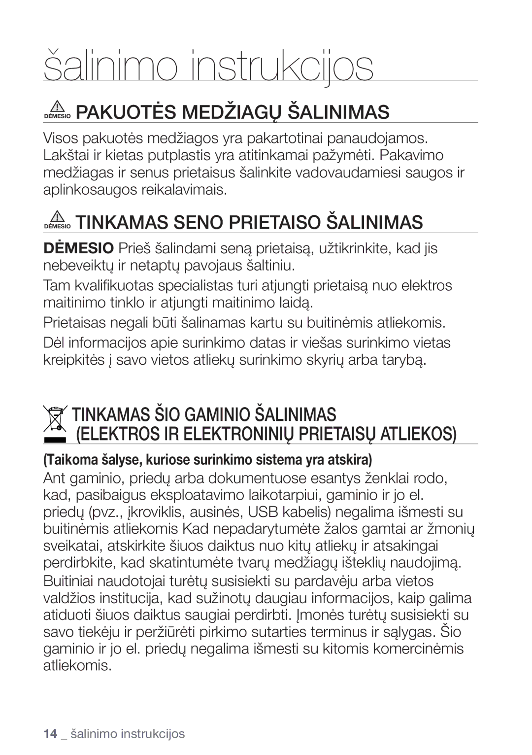 Samsung NZ64H37075K/EO manual Šalinimo instrukcijos, Dėmesio Pakuotės Medžiagų Šalinimas, Tinkamas ŠIO Gaminio Šalinimas 