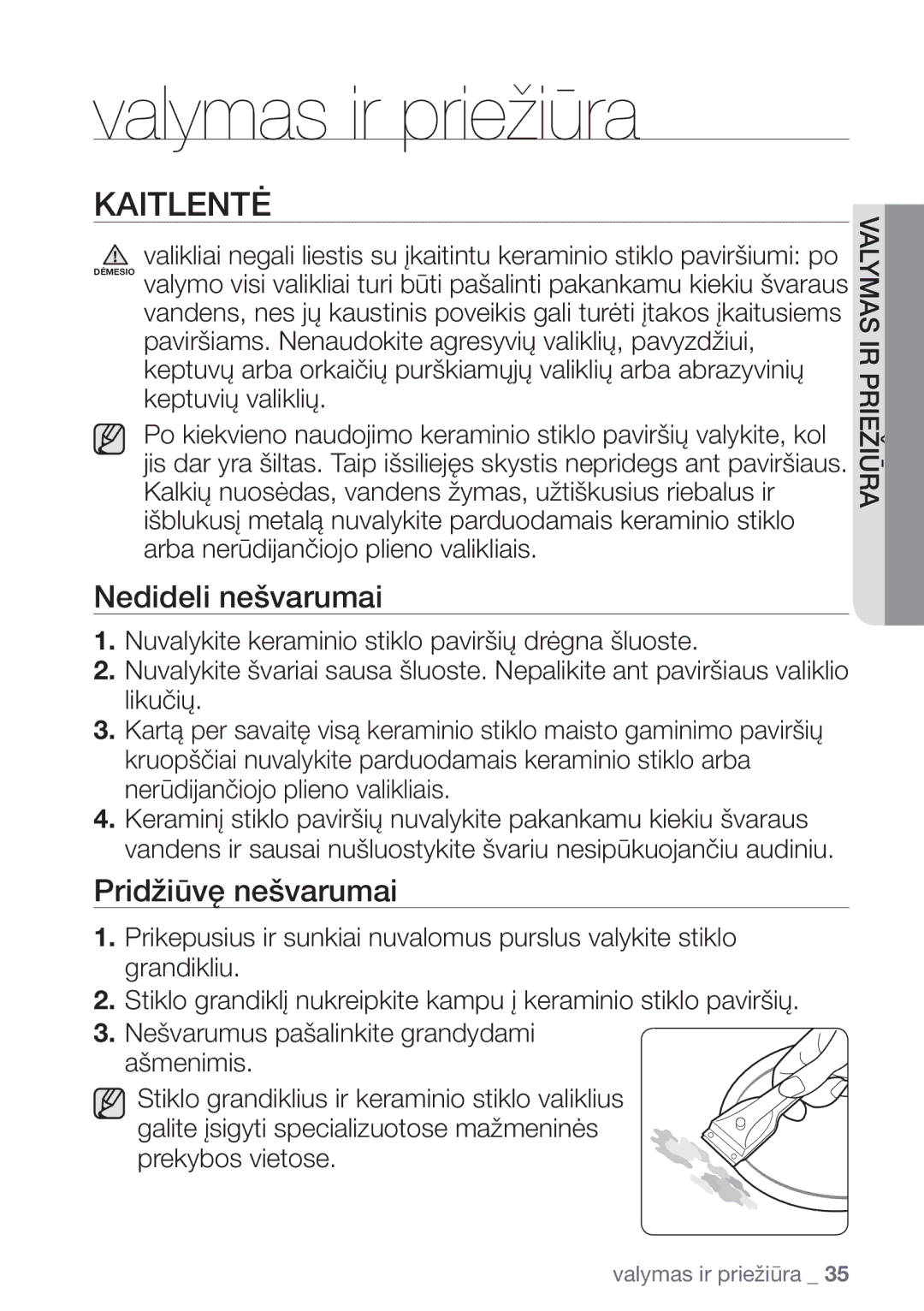 Samsung NZ64H37075K/EO manual Valymas ir priežiūra, Kaitlentė, Nedideli nešvarumai, Pridžiūvę nešvarumai 