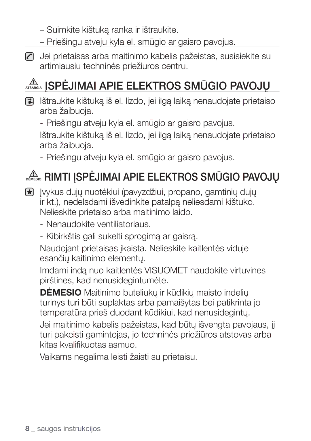 Samsung NZ64H37075K/EO manual Atsargiai Įspėjimai Apie Elektros Smūgio Pavojų 