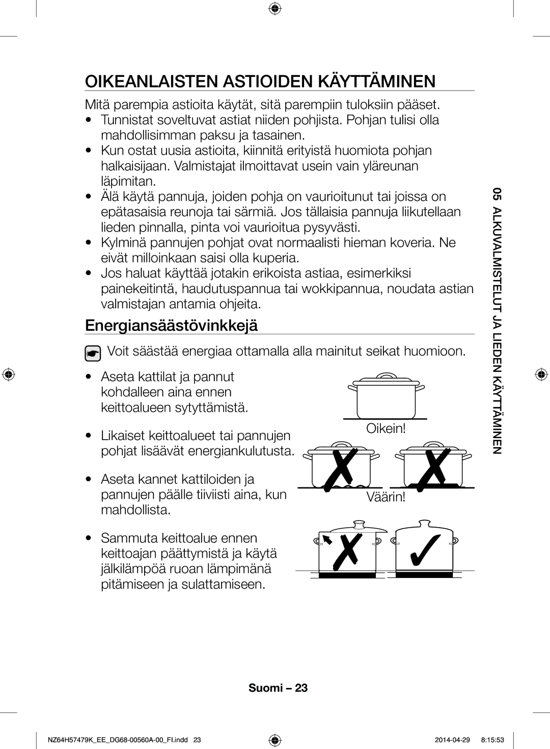 Samsung NZ64H57479K/EE, NZ64H57477K/EE manual Oikeanlaisten astioiden käyttäminen, Energiansäästövinkkejä 