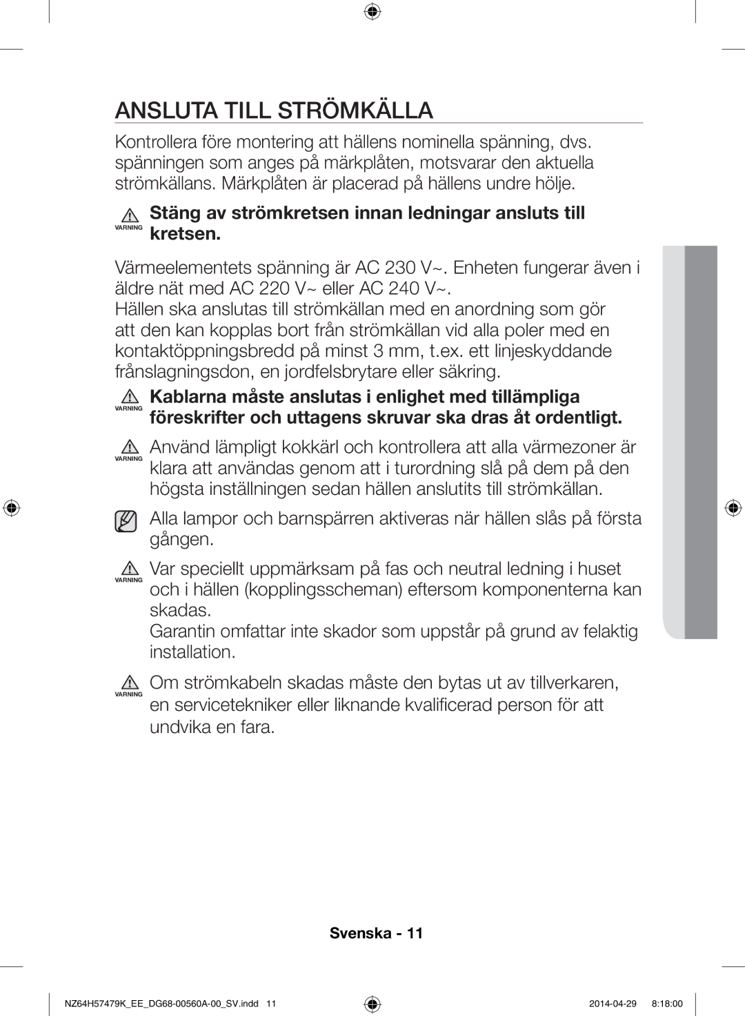 Samsung NZ64H57479K/EE, NZ64H57477K/EE manual Ansluta till strömkälla 