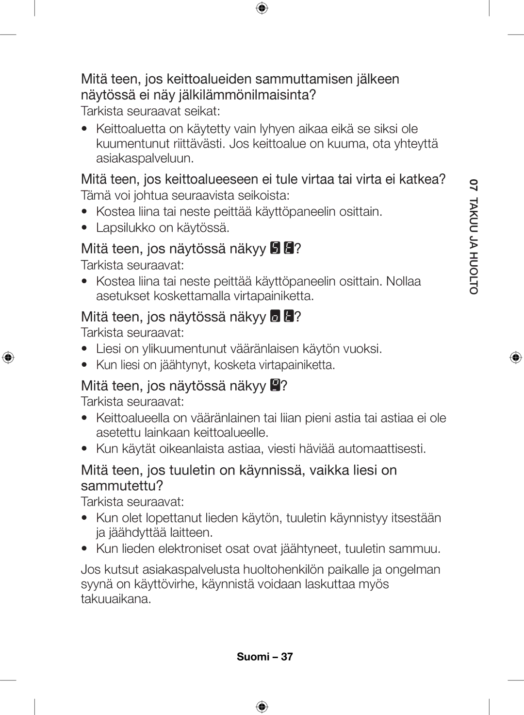 Samsung NZ64H57479K/EE, NZ64H57477K/EE manual Mitä teen, jos näytössä näkyy ? 