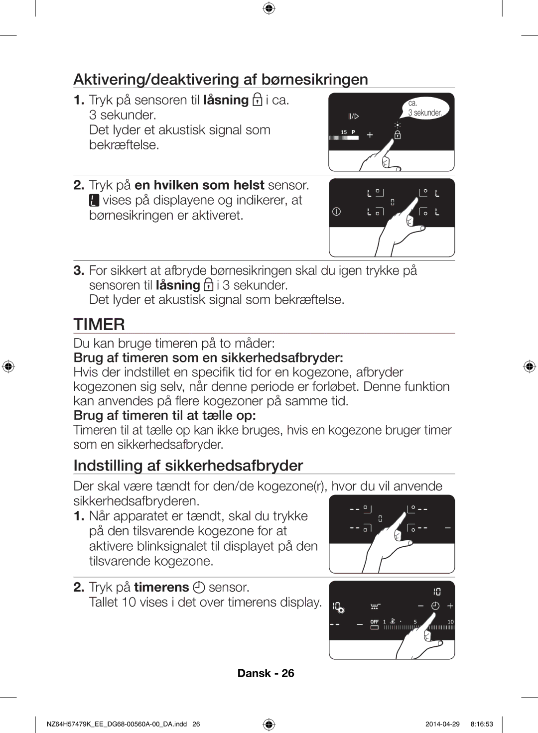 Samsung NZ64H57477K/EE, NZ64H57479K/EE manual Aktivering/deaktivering af børnesikringen, Indstilling af sikkerhedsafbryder 