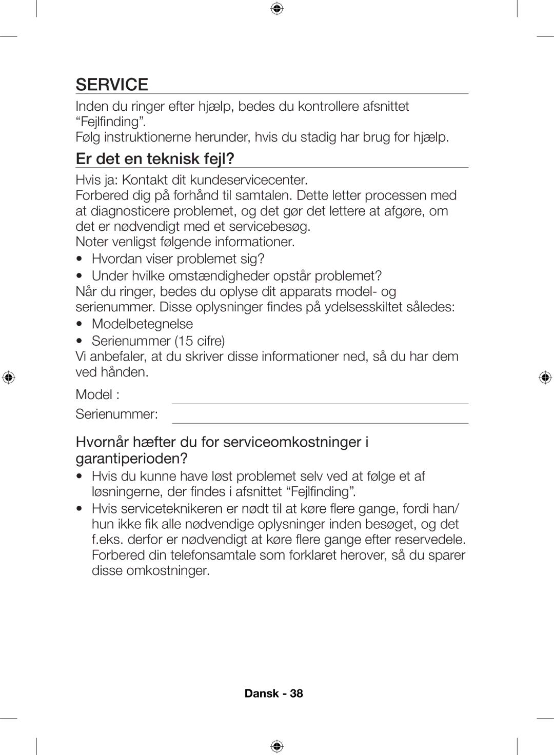 Samsung NZ64H57477K/EE manual Er det en teknisk fejl?, Hvornår hæfter du for serviceomkostninger i garantiperioden? 