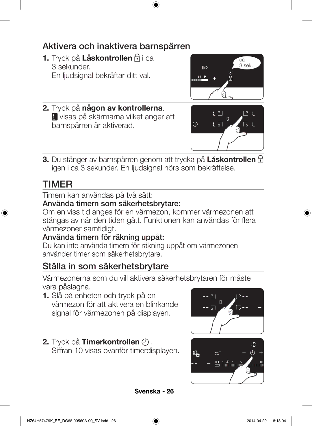 Samsung NZ64H57477K/EE, NZ64H57479K/EE manual Timer, Aktivera och inaktivera barnspärren, Ställa in som säkerhetsbrytare 