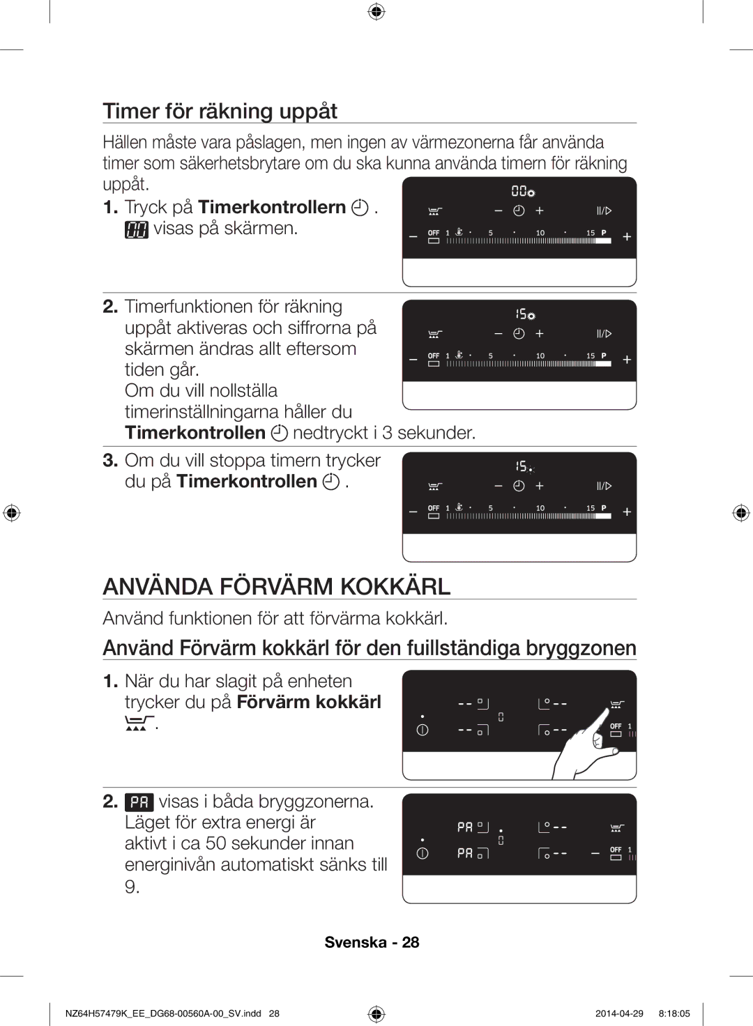 Samsung NZ64H57477K/EE, NZ64H57479K/EE manual Använda förvärm kokkärl, Timer för räkning uppåt, Tryck på Timerkontrollern 